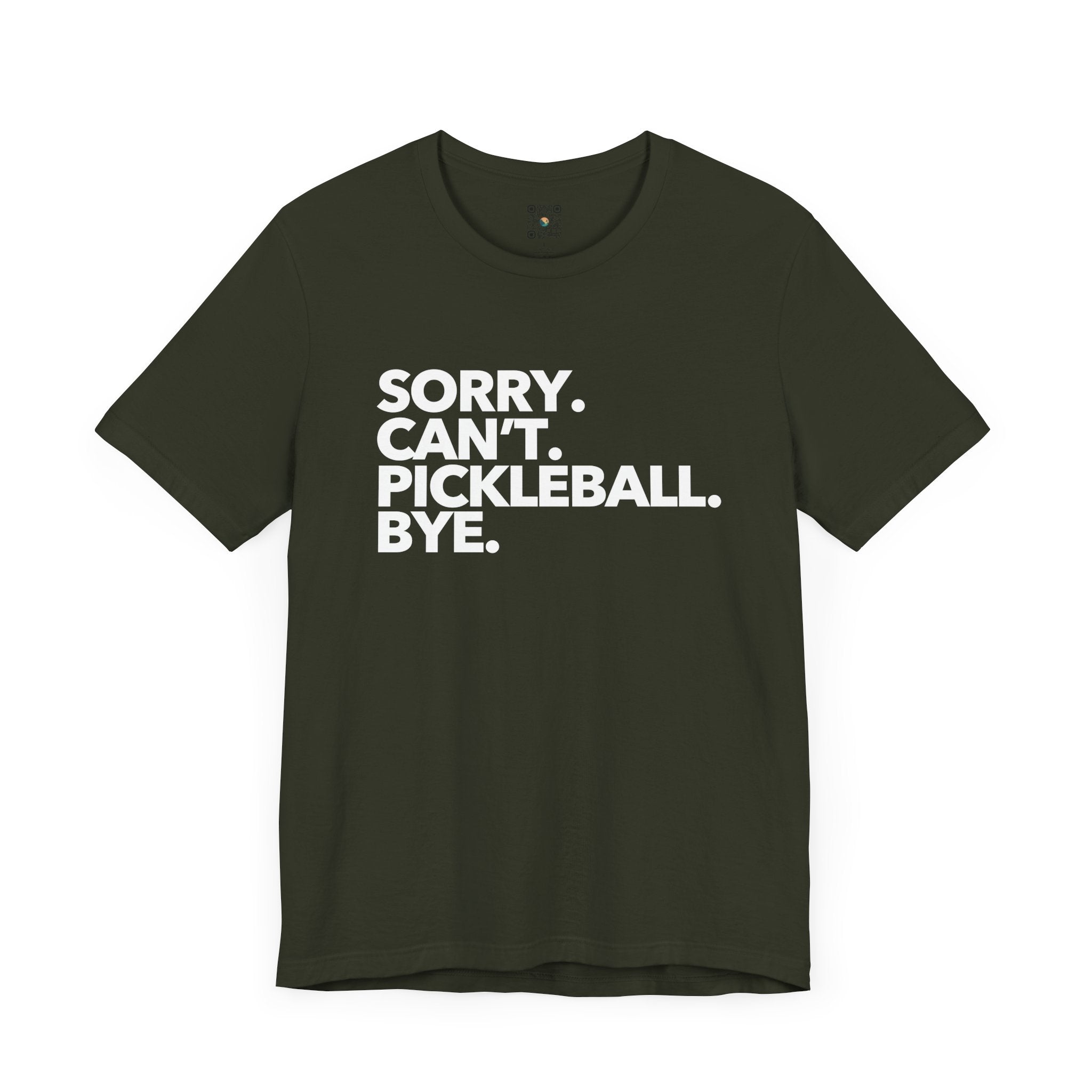 Pickleball T-Shirt - Sorry. Can't. Pickleball. Bye. Design - Pickleball Tee Shirt for Women & Men