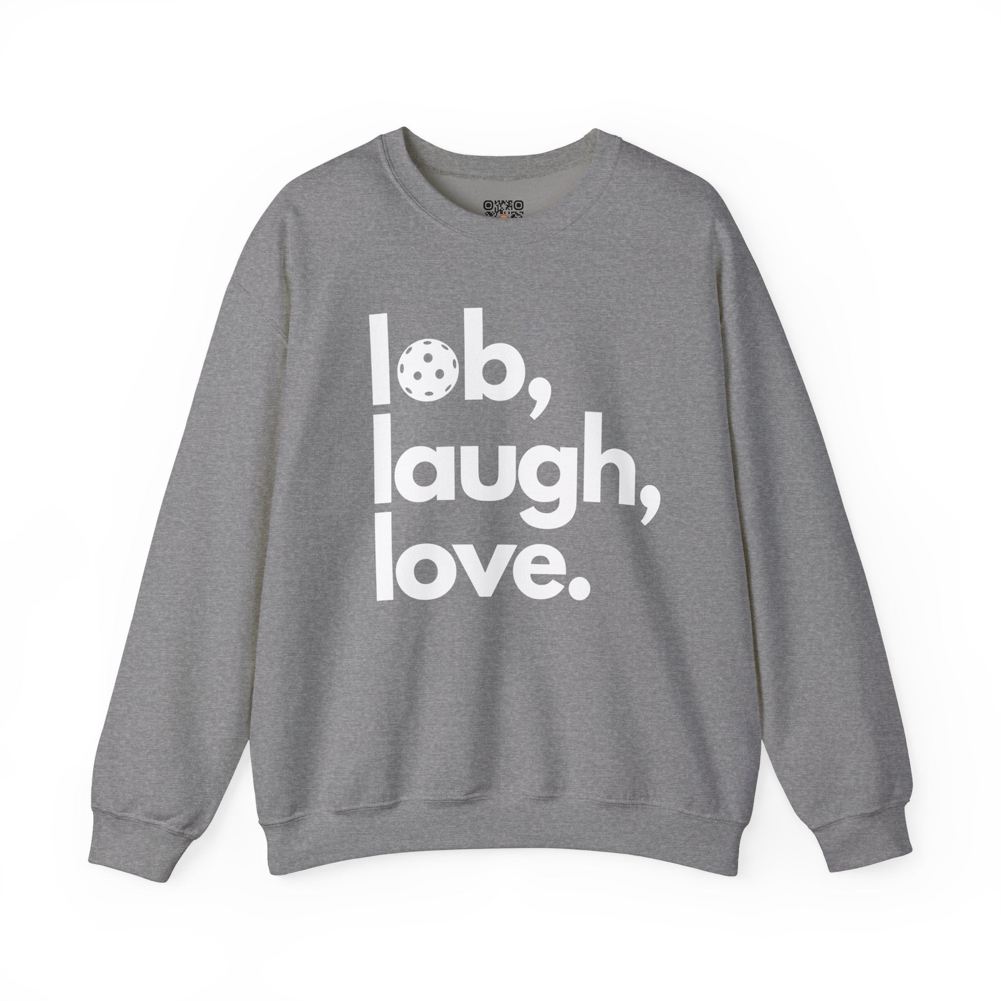 Pickleball Crewneck Sweatshirt - Lob, Laugh, Love.