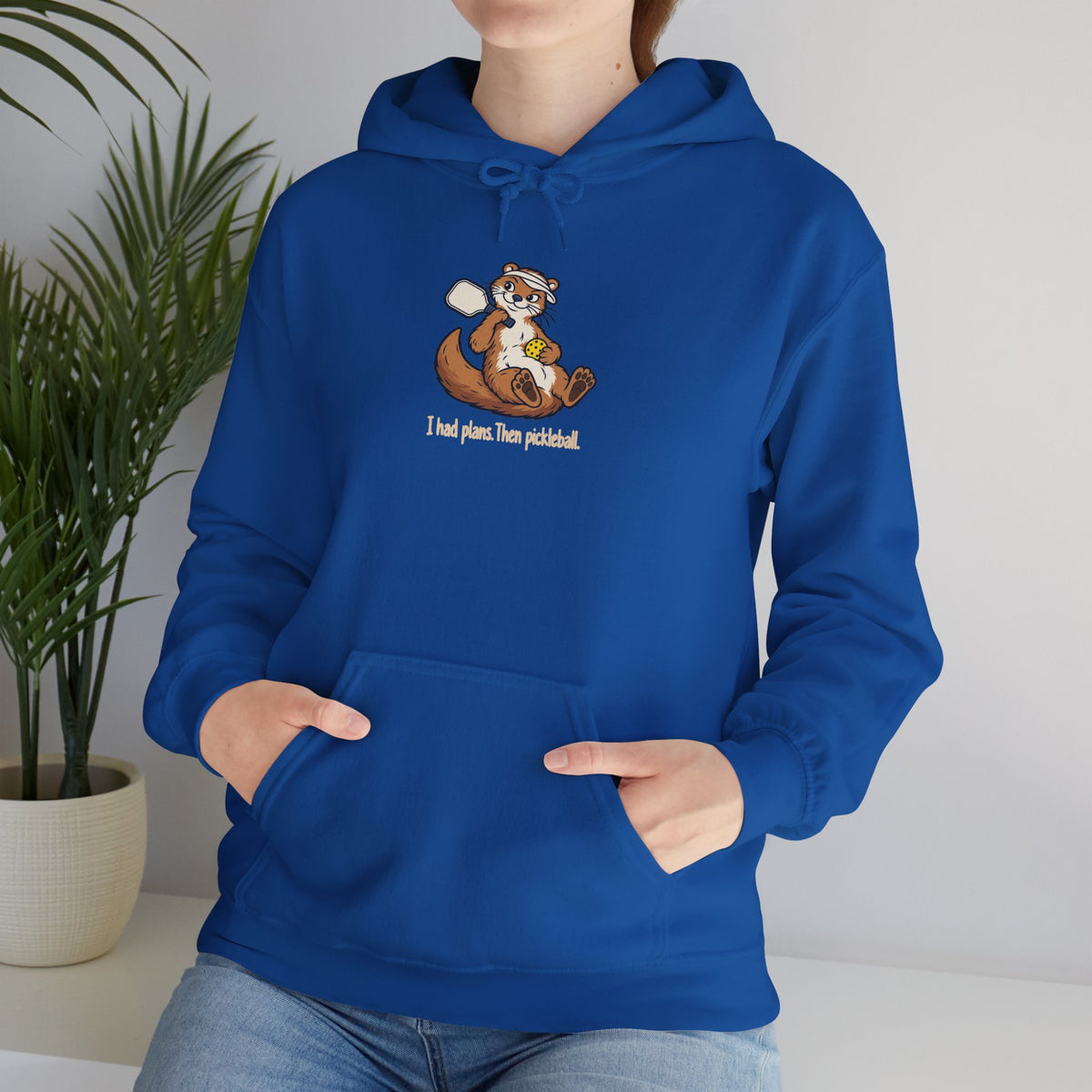 Otter pickleball hoodie, I Had Plans, Then Pickleball
