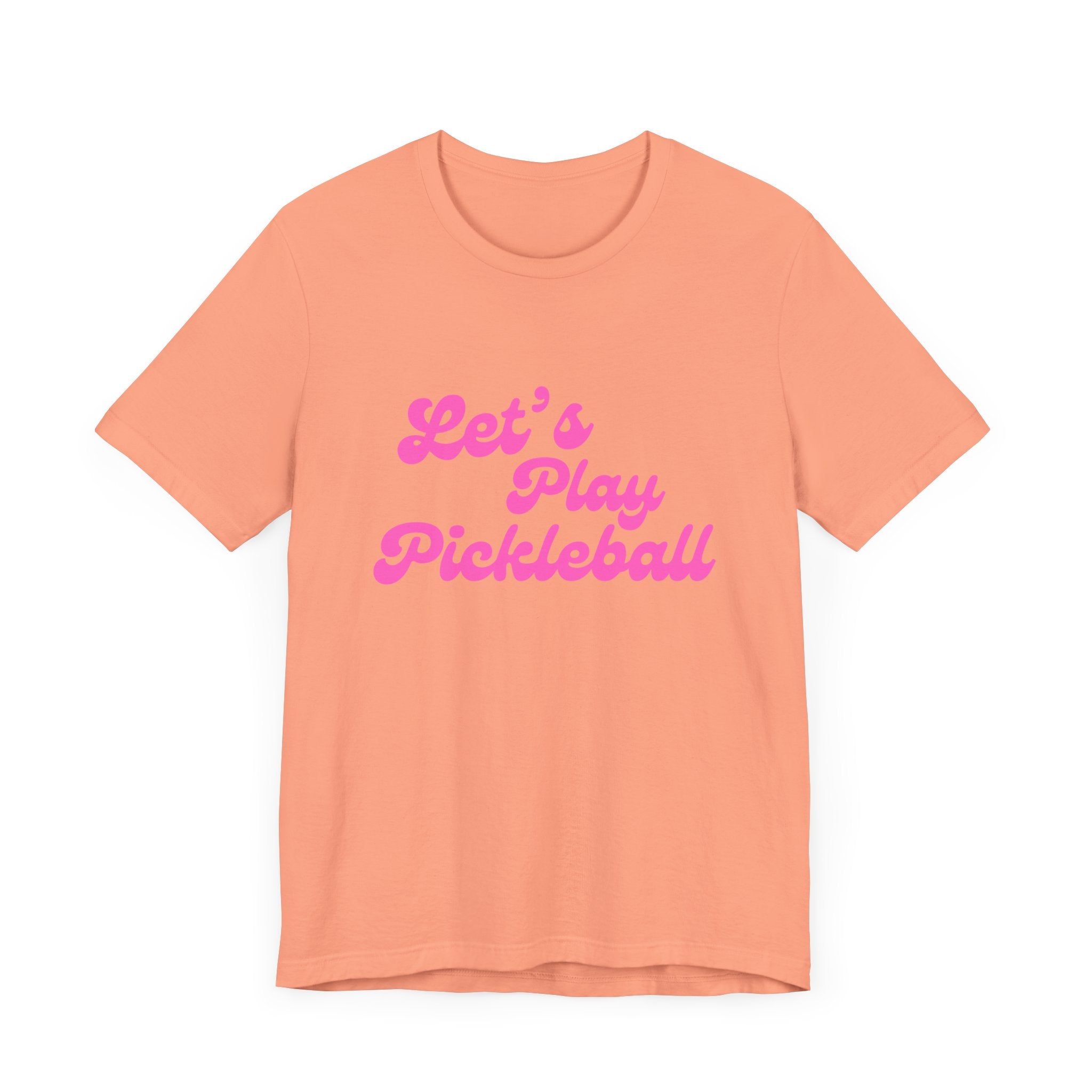 Pickleball T-Shirt | Let's Play Pickleball | Pink Wednesdays Collection