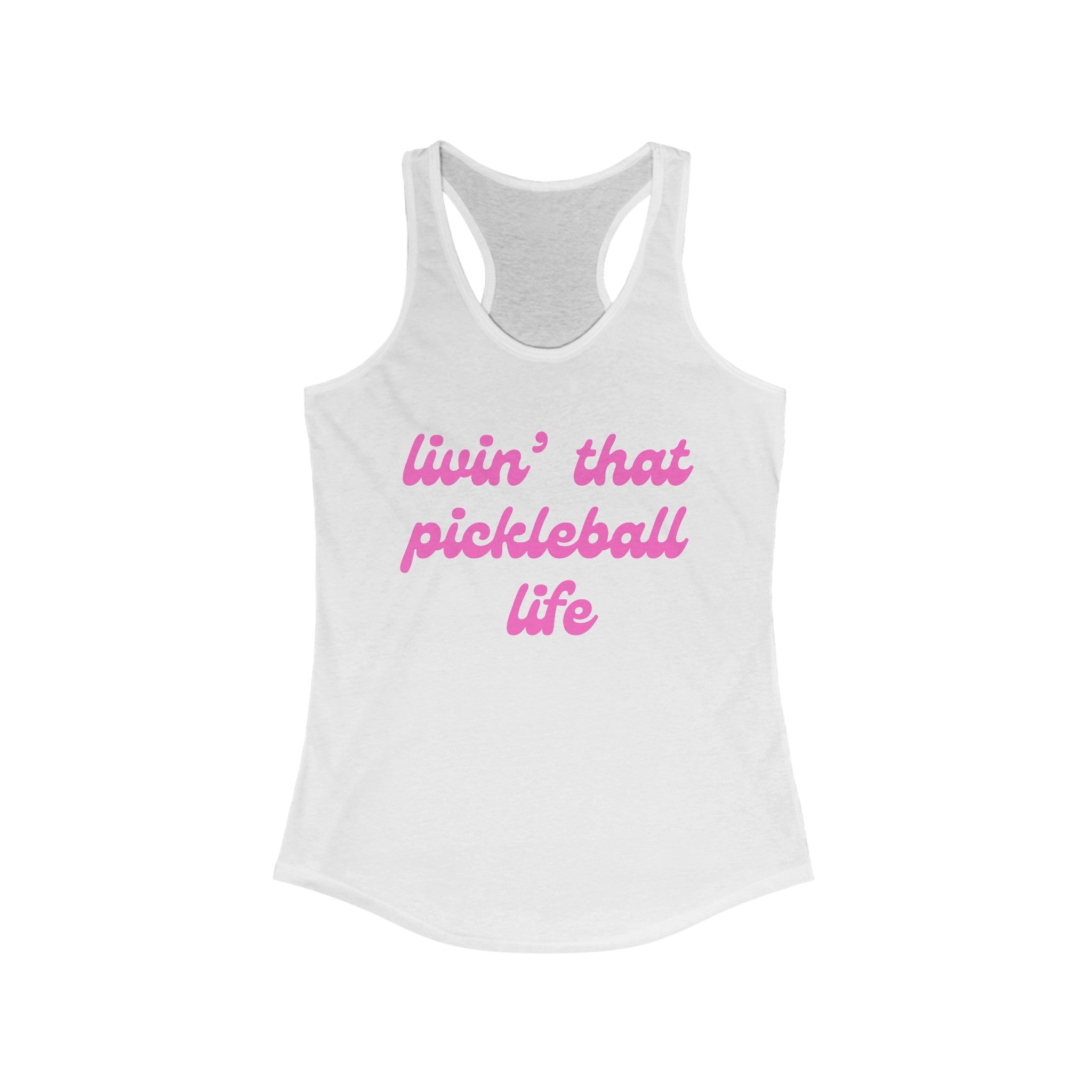 Women's Racerback Slim Fit Pickleball Tank | livin' that pickleball life | Pink Wednesdays Collection
