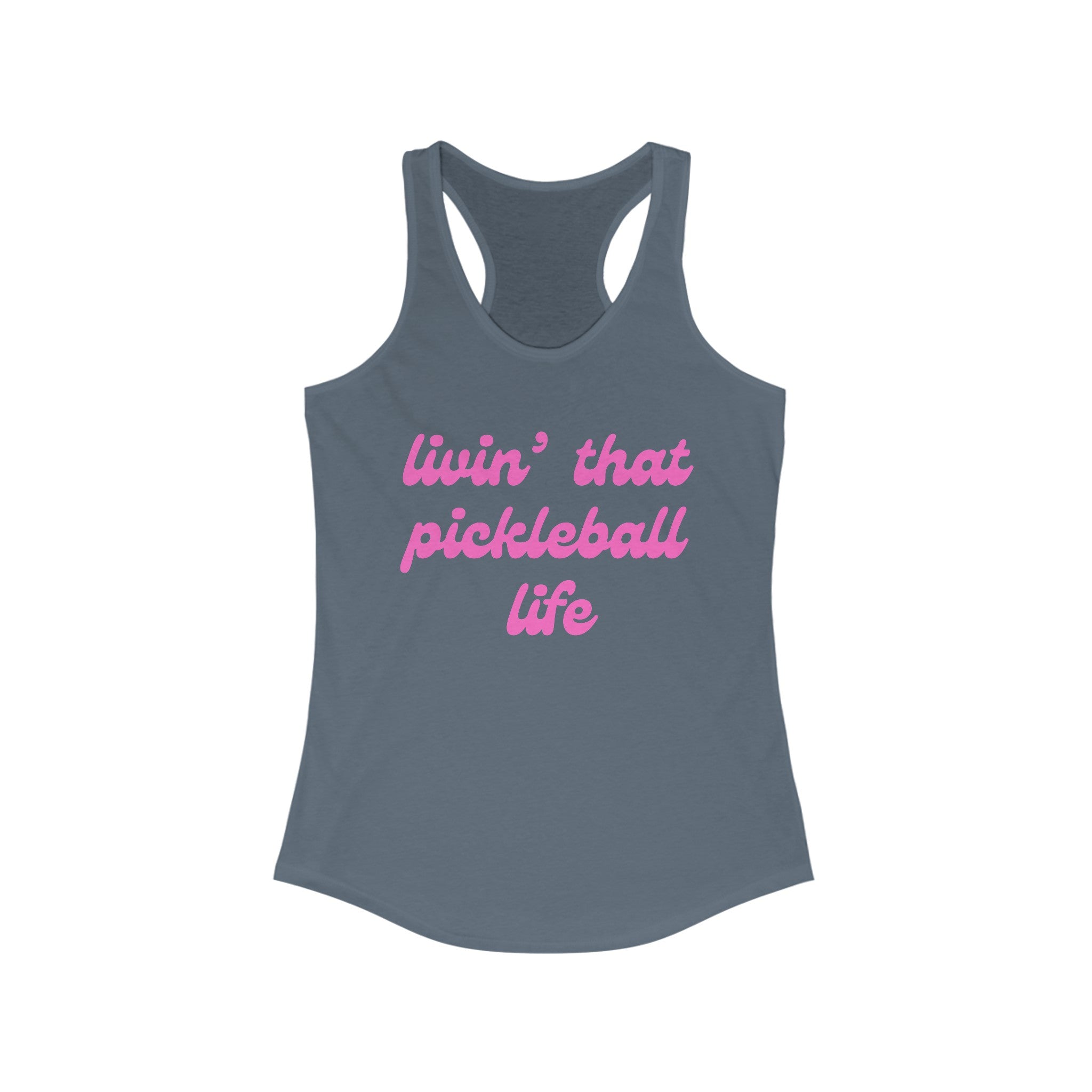 Women's Racerback Slim Fit Pickleball Tank | livin' that pickleball life | Pink Wednesdays Collection