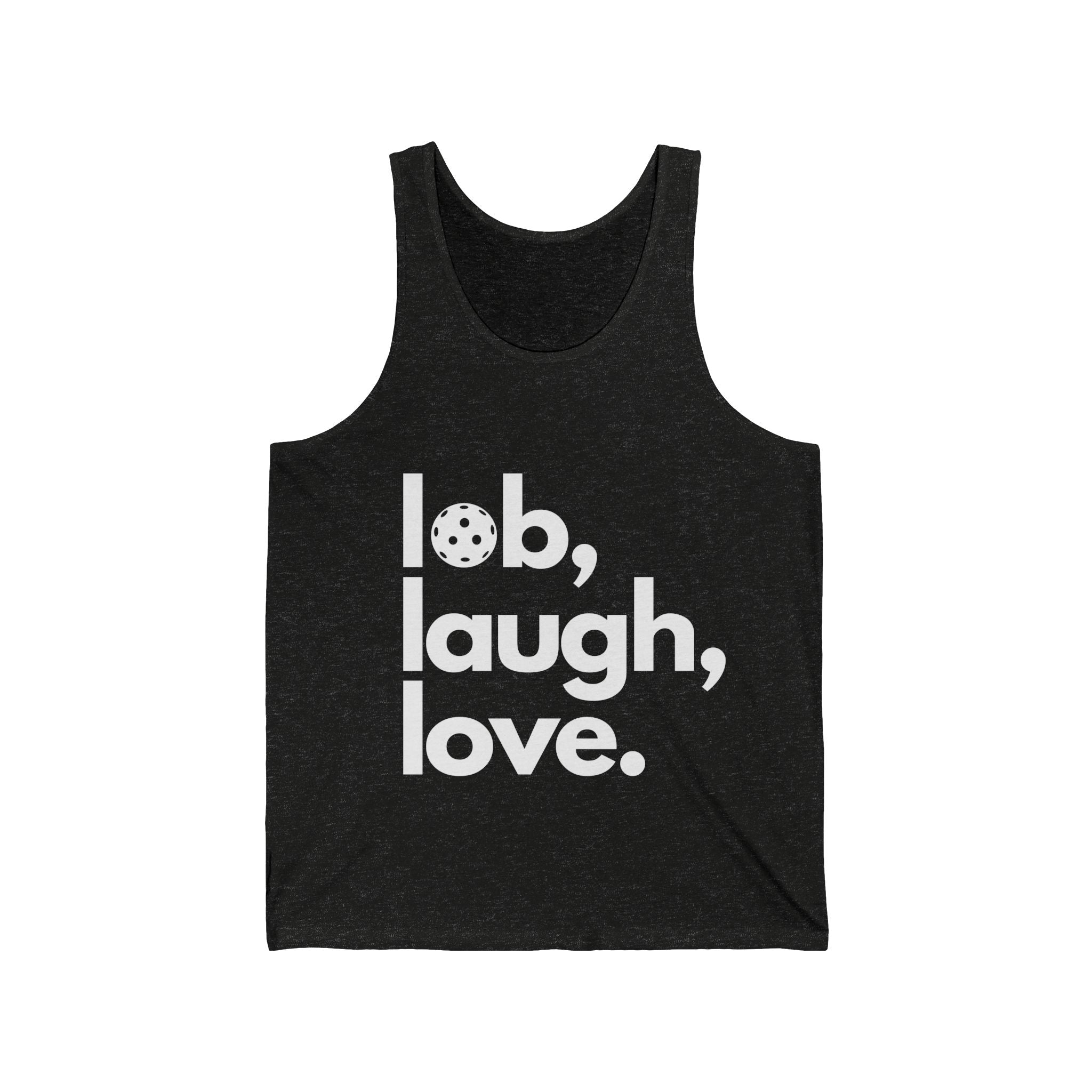 Unisex Pickleball Tank - Lob, Laugh, Love.
