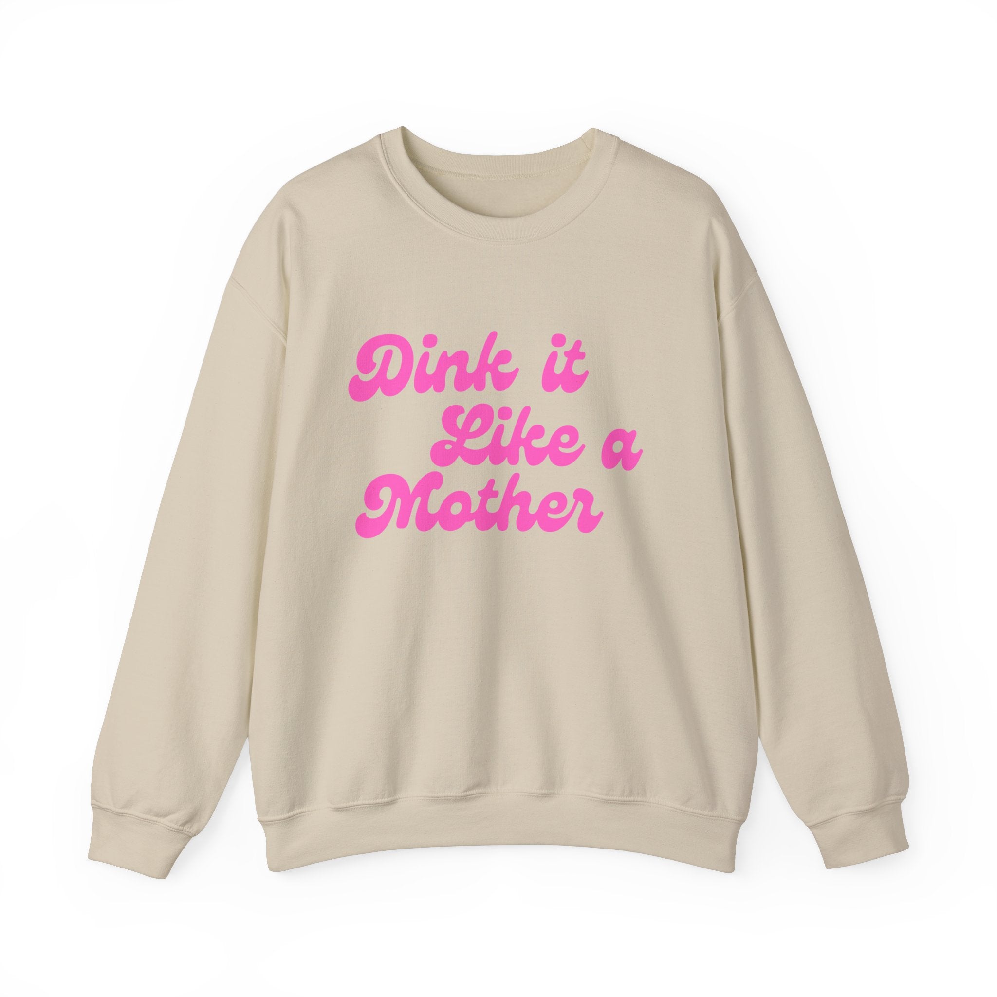 Heavy Blend Crewneck Sweatshirt | Dink it Like a Mother | Pink Wednesdays Collection