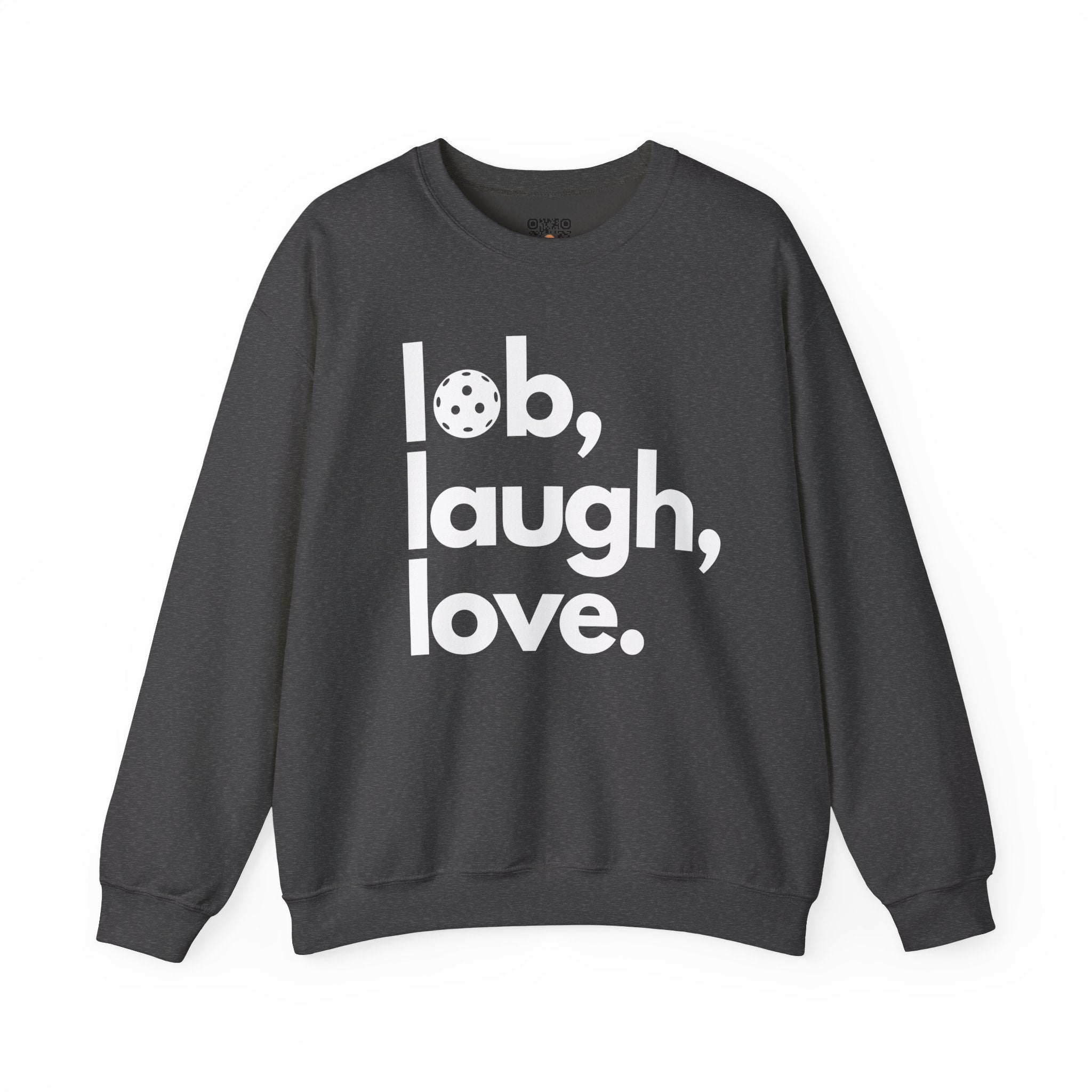 Pickleball Crewneck Sweatshirt - Lob, Laugh, Love.