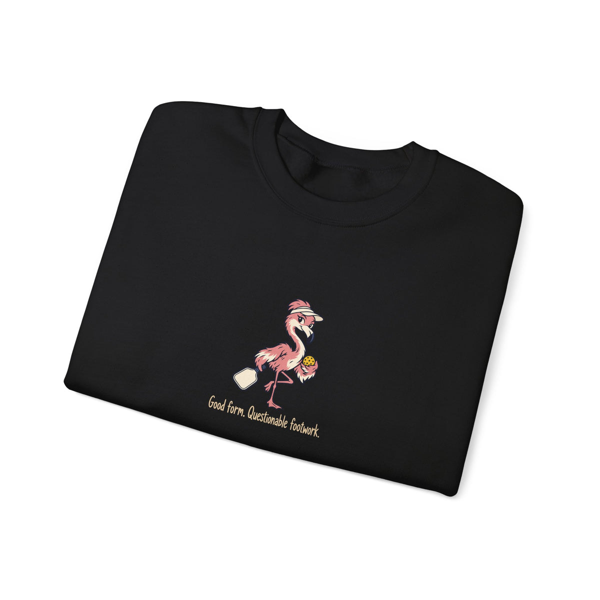 Flamingo pickleball crewneck sweatshirt, Good Form, Questionable Footwork