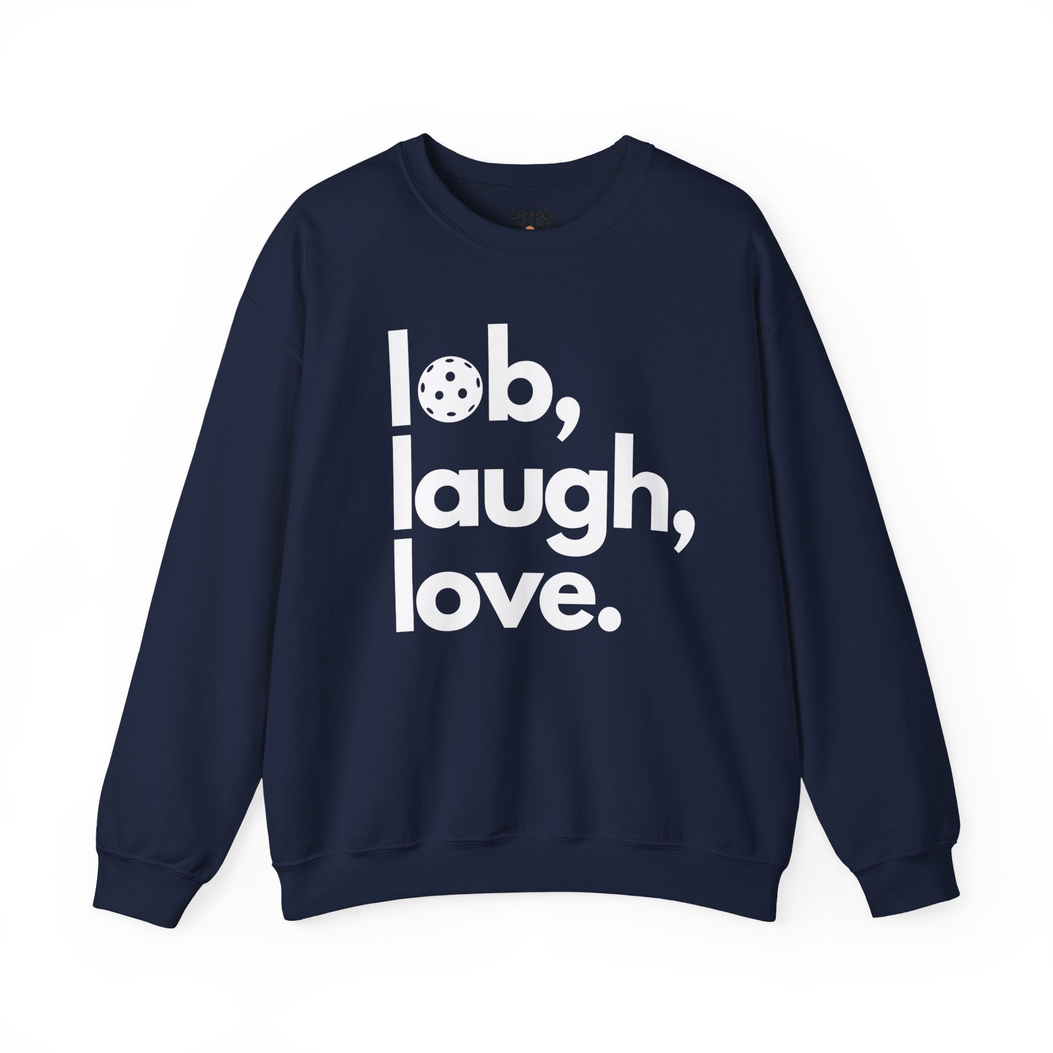 Pickleball Crewneck Sweatshirt - Lob, Laugh, Love.