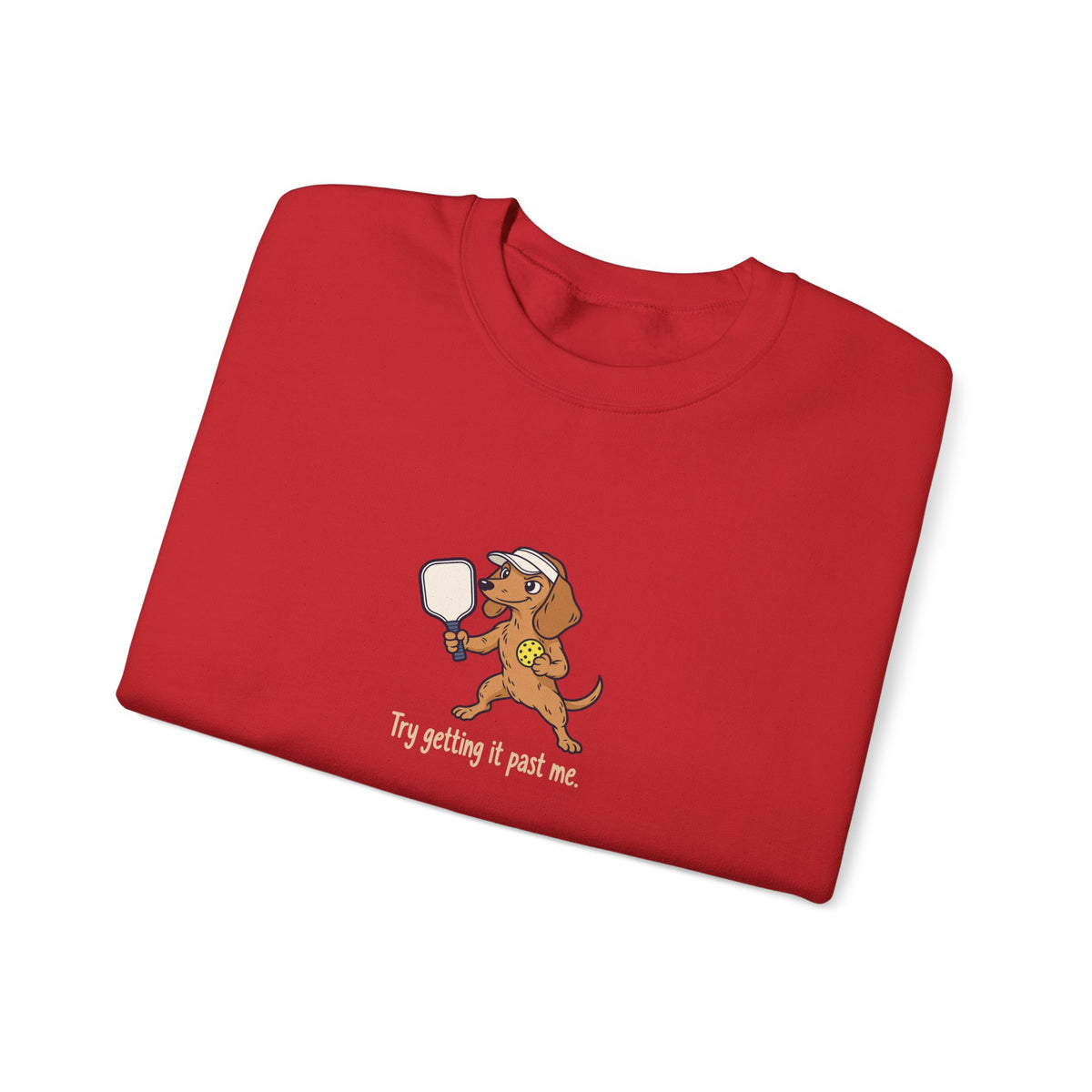 Dachshund pickleball crewneck sweatshirt, Try Getting It Past Me