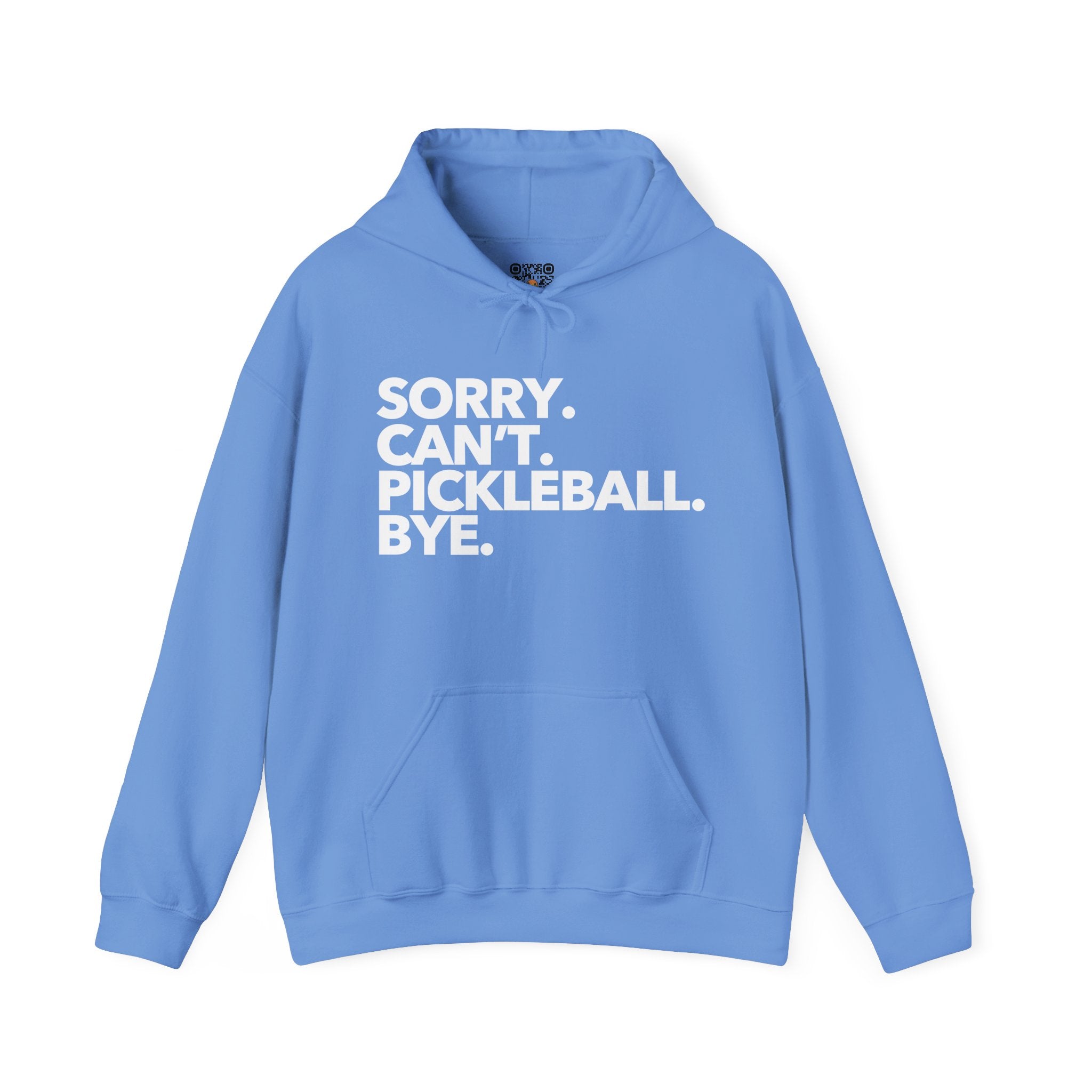 Pickleball Hoodie - White 'Sorry. Can't. Pickleball. Bye.'