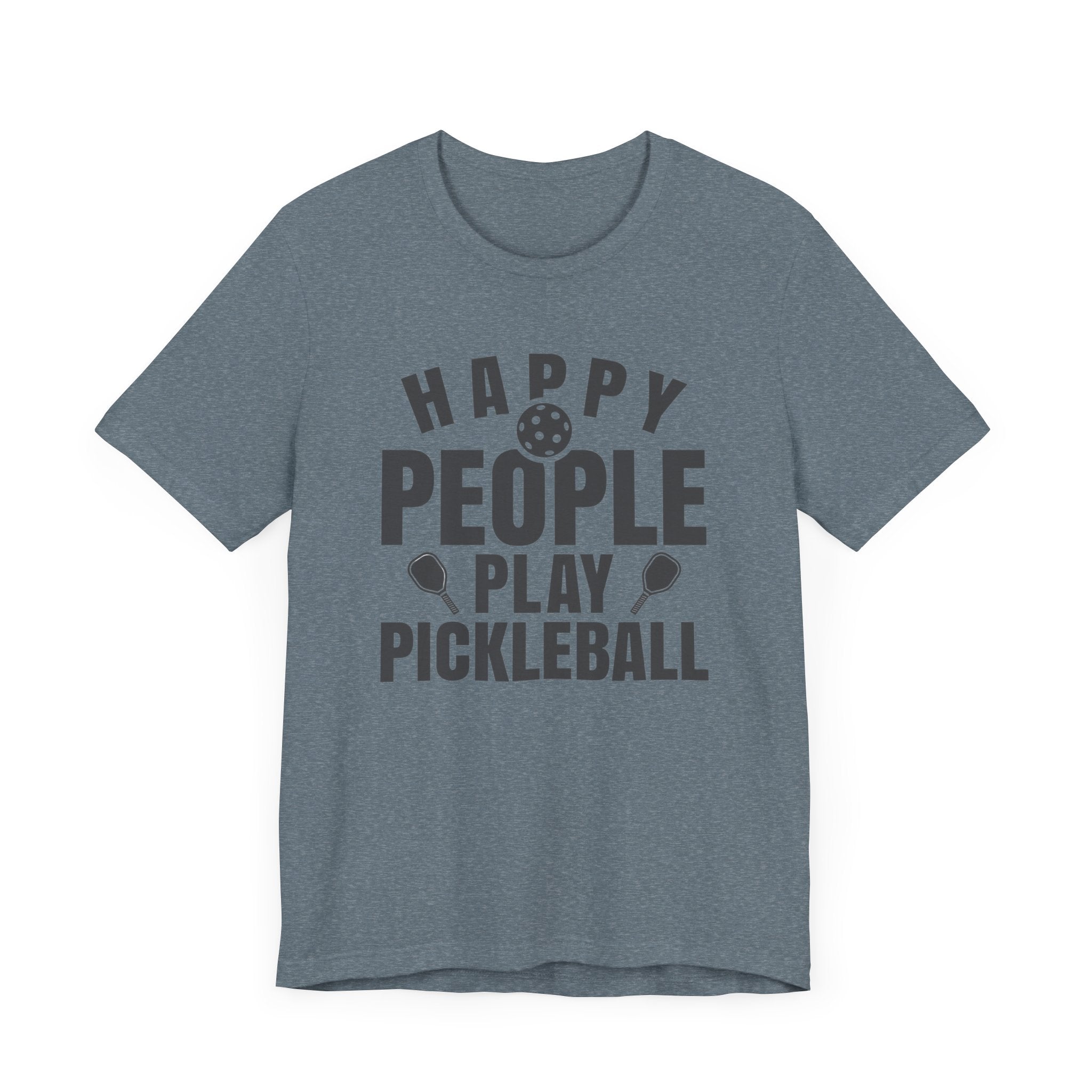 Pickleball T-Shirt - Happy People Play Pickleball