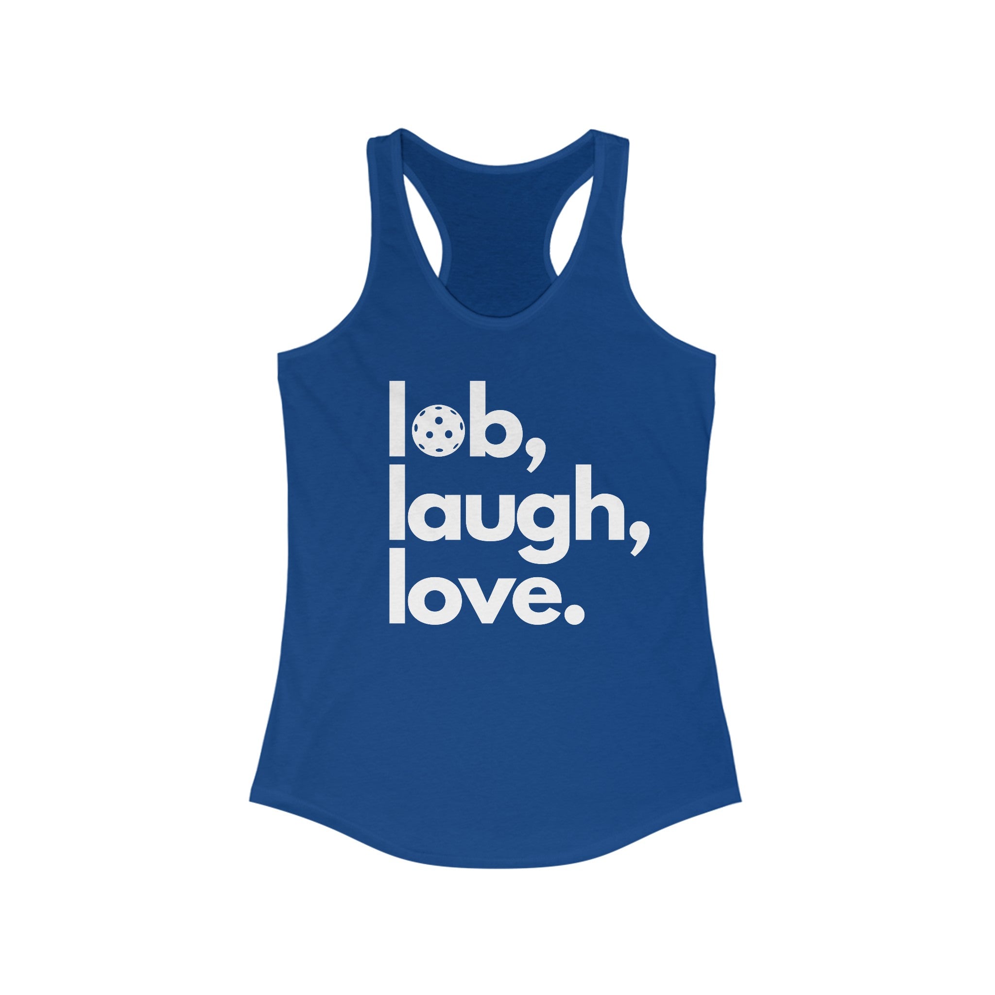 Women's Racerback Slim Fit Pickleball Tank - Lob, Laugh, Love.