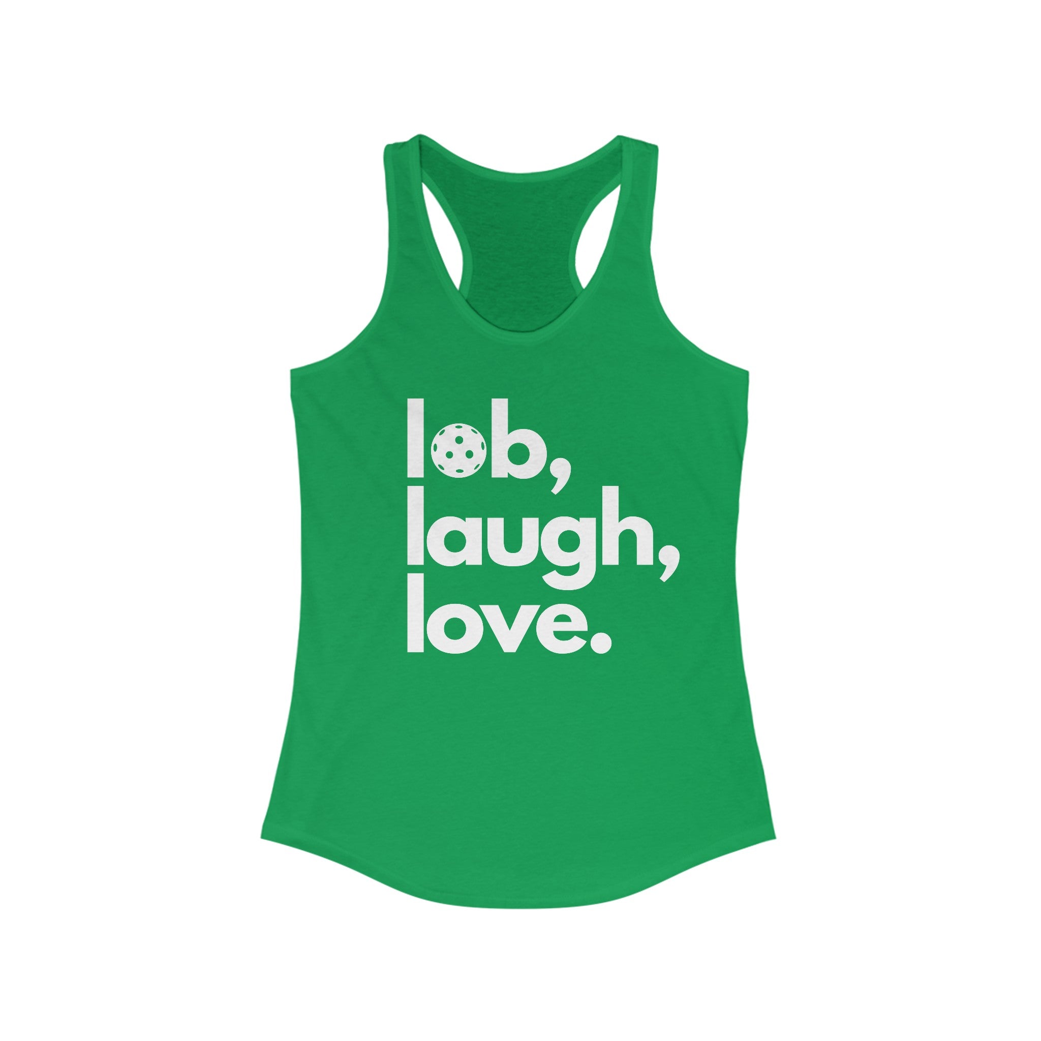 Women's Racerback Slim Fit Pickleball Tank - Lob, Laugh, Love.