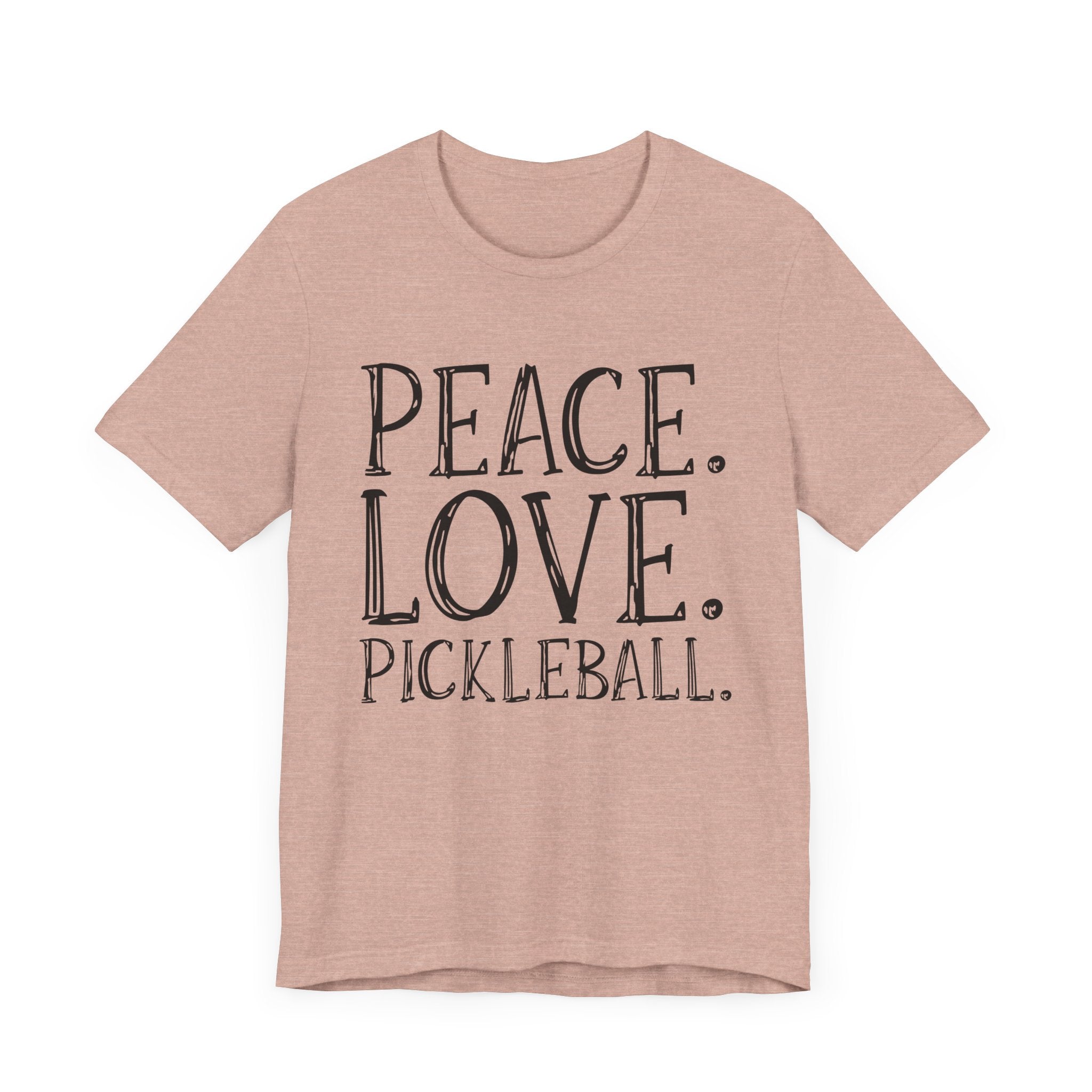 Pickleball T-Shirt - Peace, Love, Pickleball