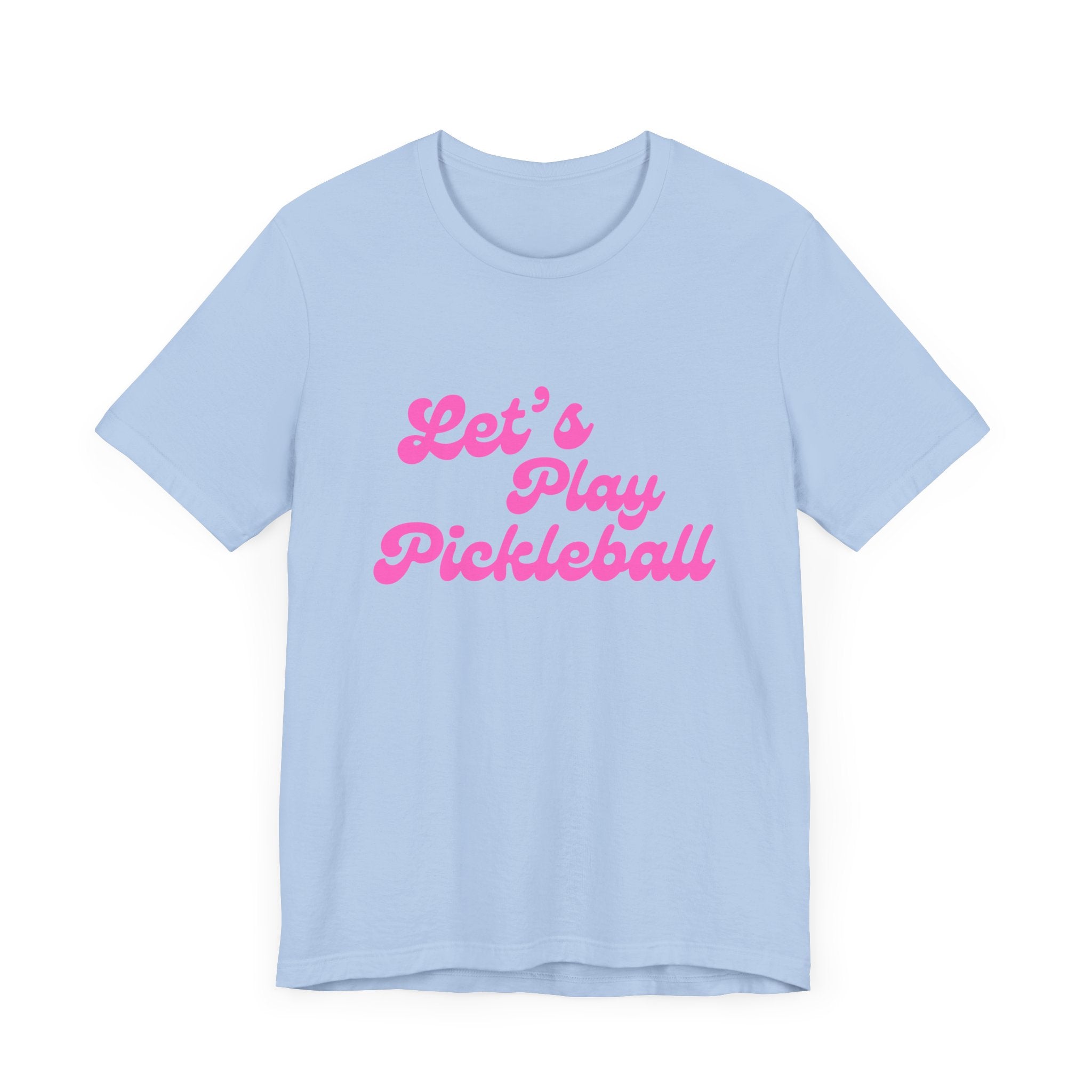 Pickleball T-Shirt | Let's Play Pickleball | Pink Wednesdays Collection