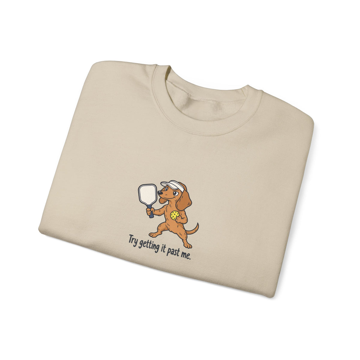 Dachshund pickleball crewneck sweatshirt, Try Getting It Past Me
