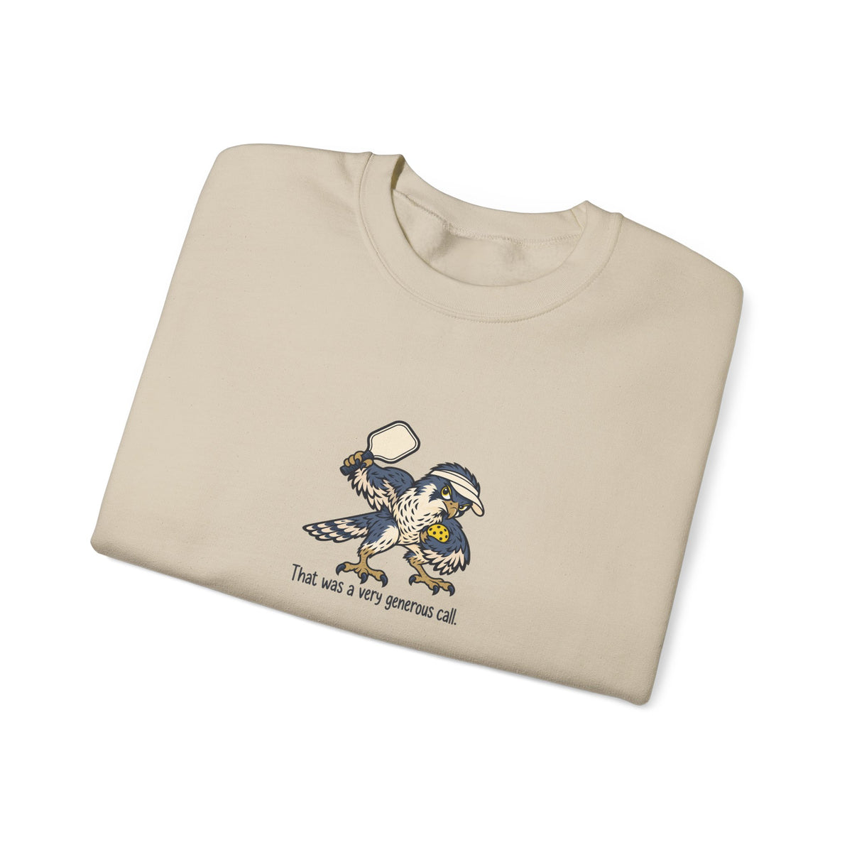 Falcon pickleball crewneck sweatshirt, That Was a Very Generous Call