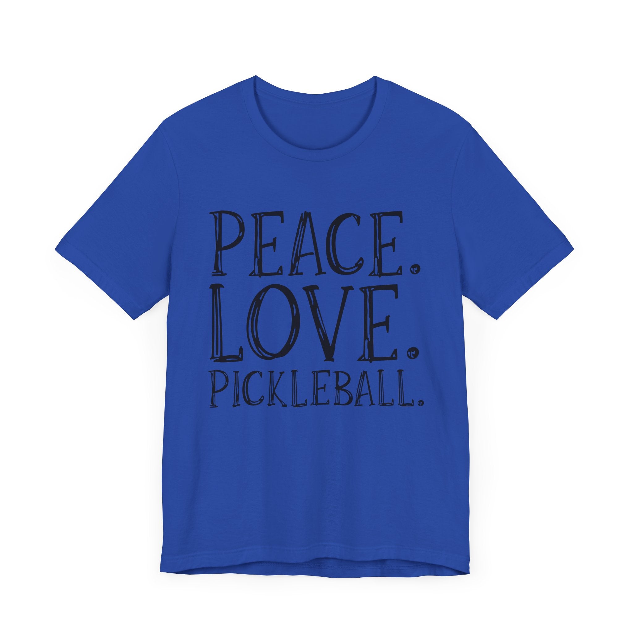 Pickleball T-Shirt - Peace, Love, Pickleball