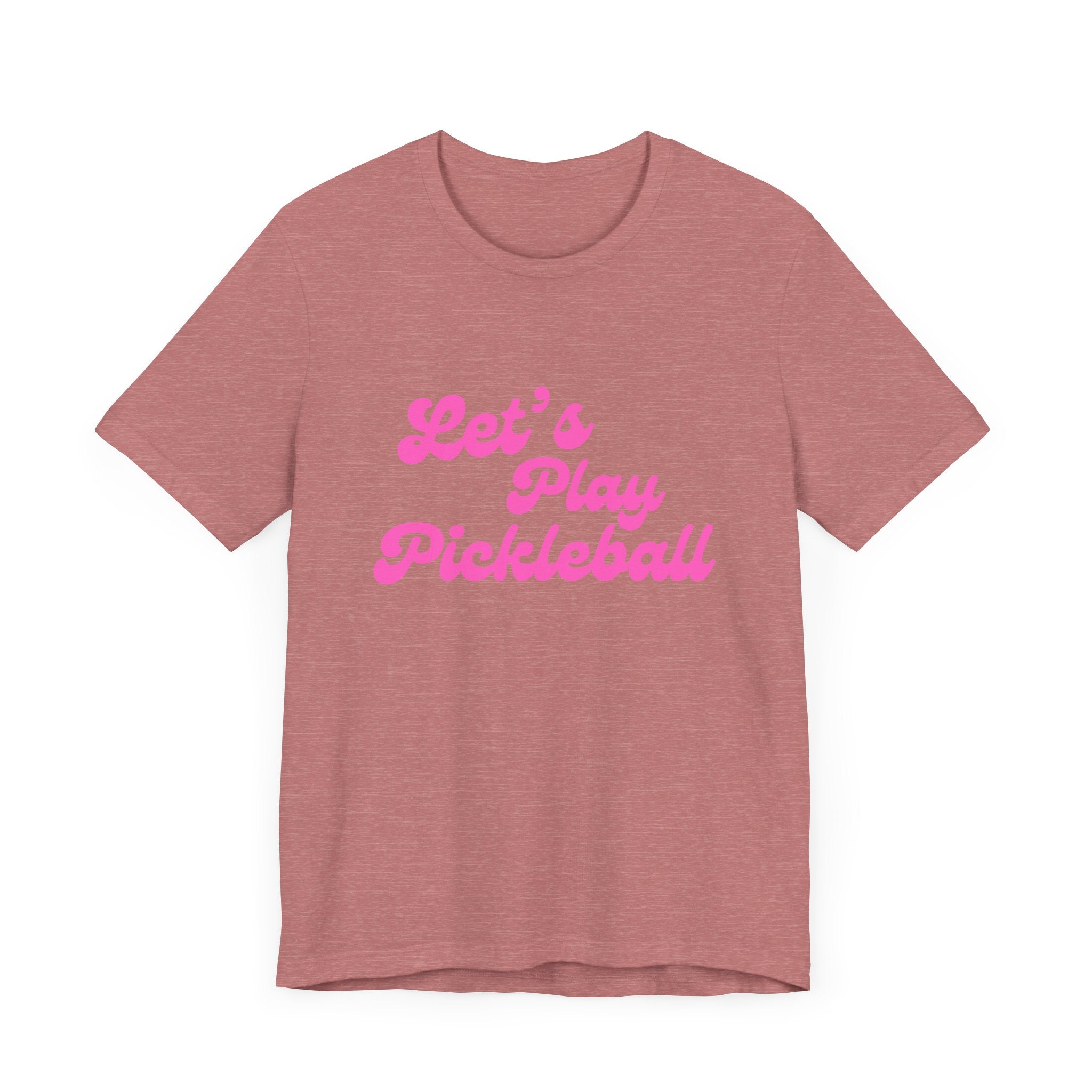 Pickleball T-Shirt | Let's Play Pickleball | Pink Wednesdays Collection