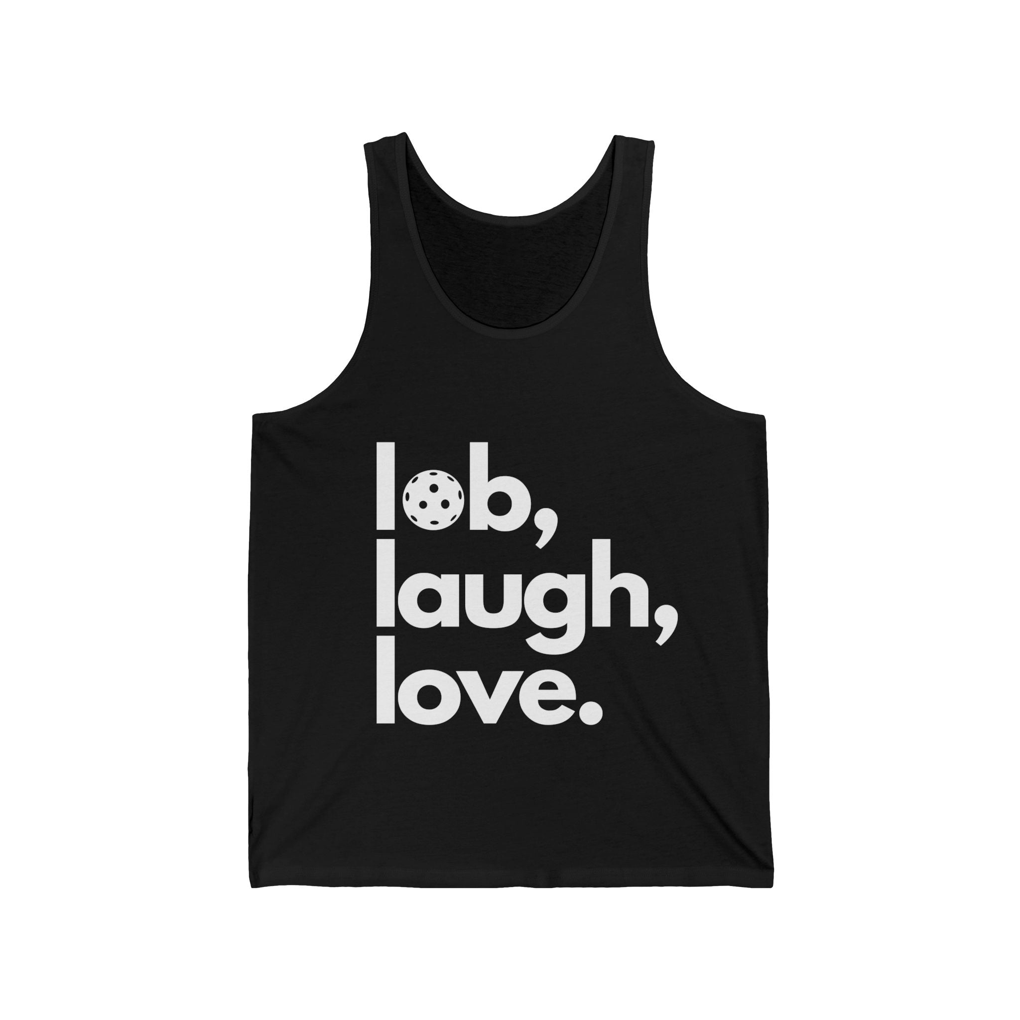 Unisex Pickleball Tank - Lob, Laugh, Love.