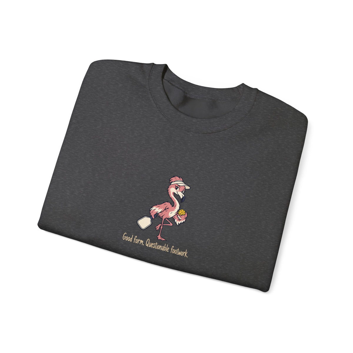 Flamingo pickleball crewneck sweatshirt, Good Form, Questionable Footwork