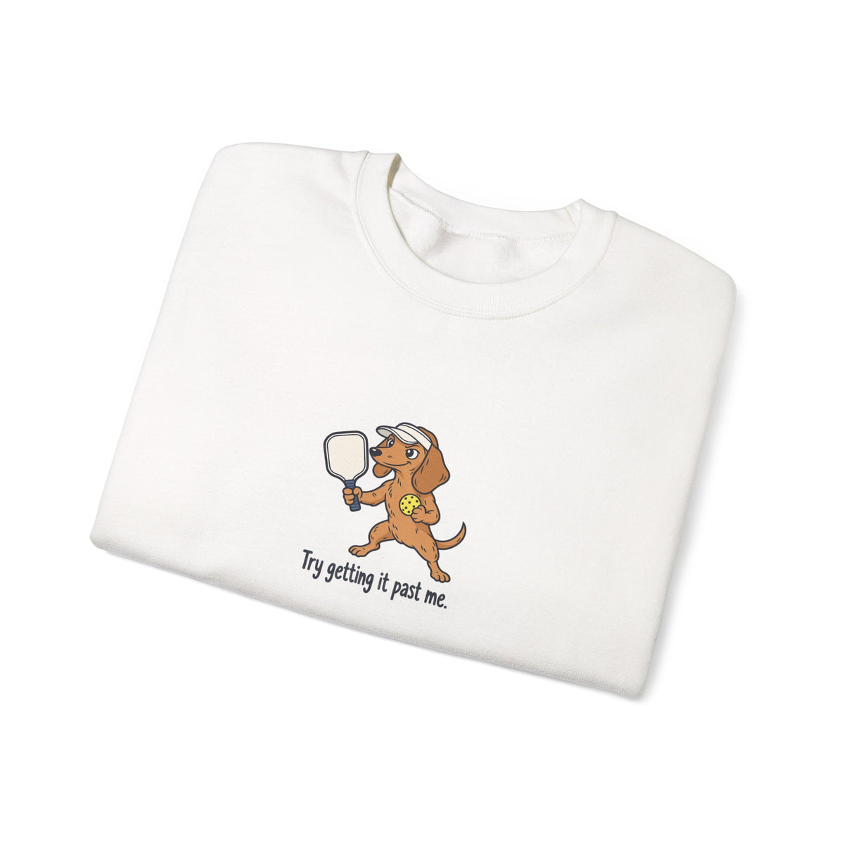 Dachshund pickleball crewneck sweatshirt, Try Getting It Past Me