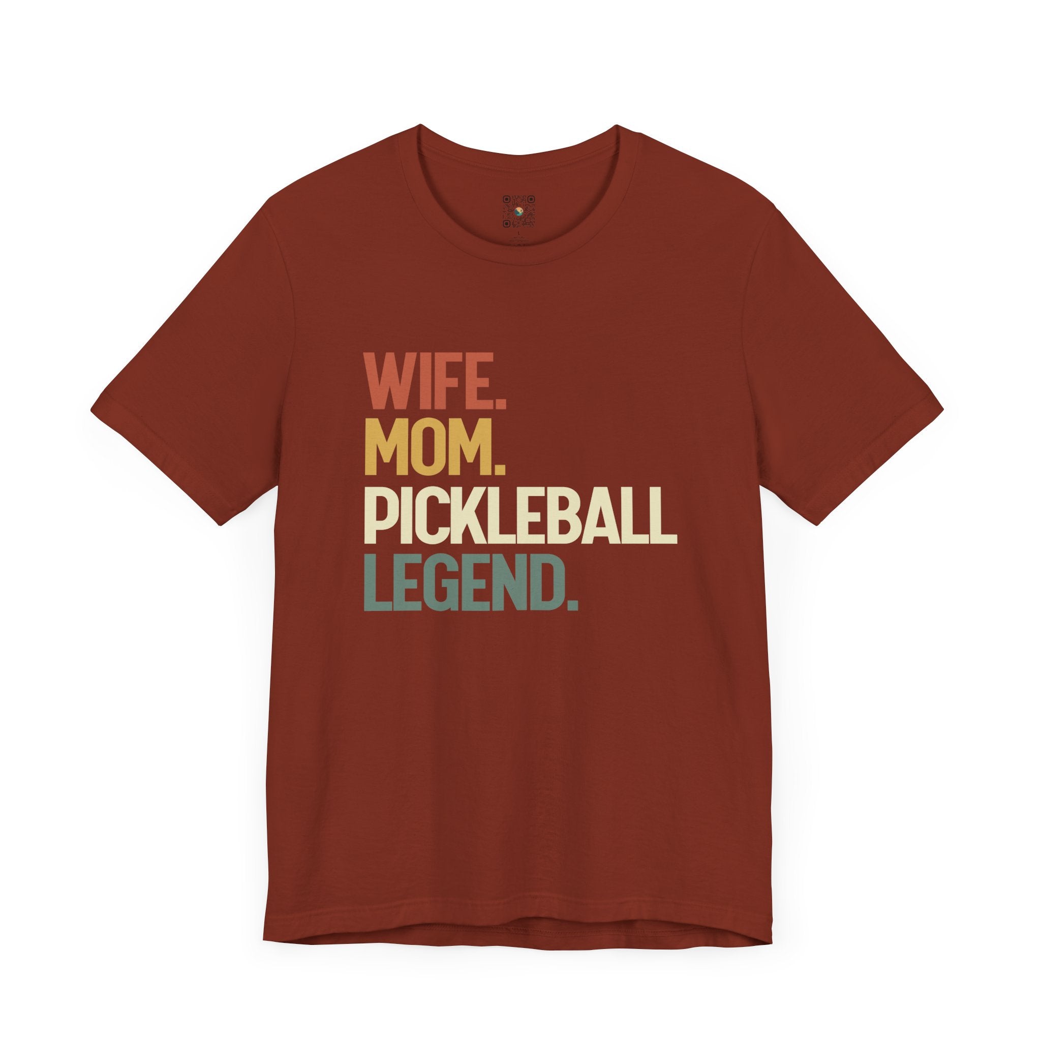 Pickleball T-Shirt - WIFE. MOM. PICKLEBALL LEGEND.