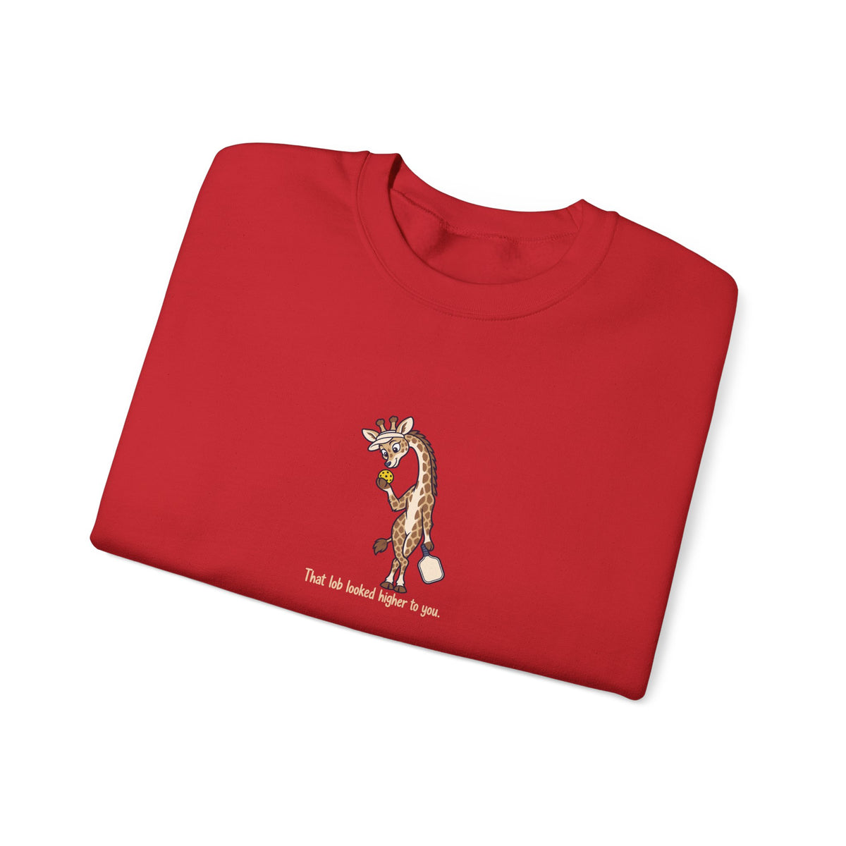 Giraffe pickleball crewneck sweatshirt, That Lob Looked Higher to You