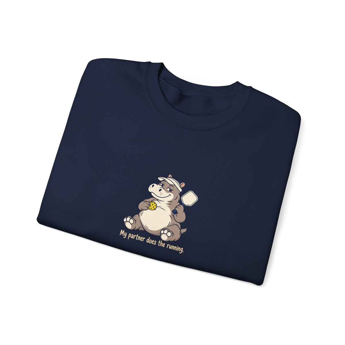 Hippo pickleball crewneck sweatshirt, My Partner Does the Running
