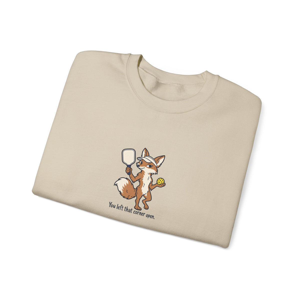 Fox pickleball crewneck sweatshirt, You Left That Corner Open