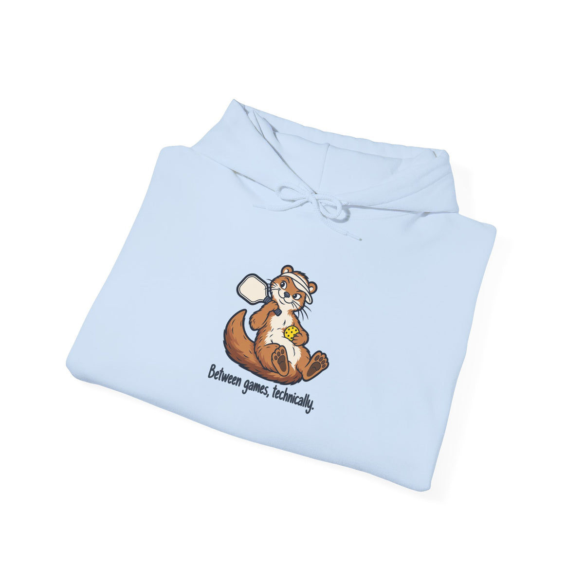 Otter pickleball hoodie, Between Games, Technically