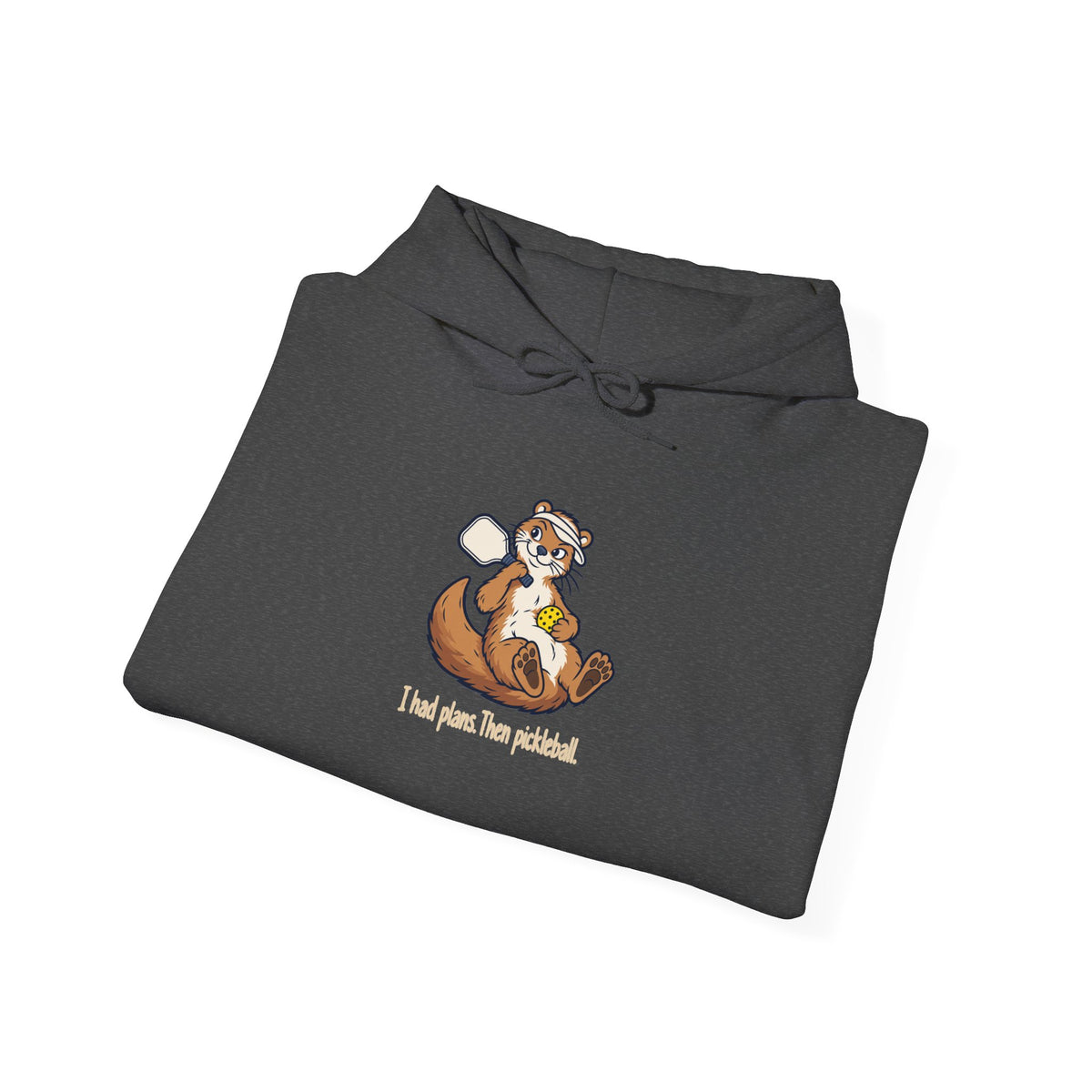 Otter pickleball hoodie, I Had Plans, Then Pickleball