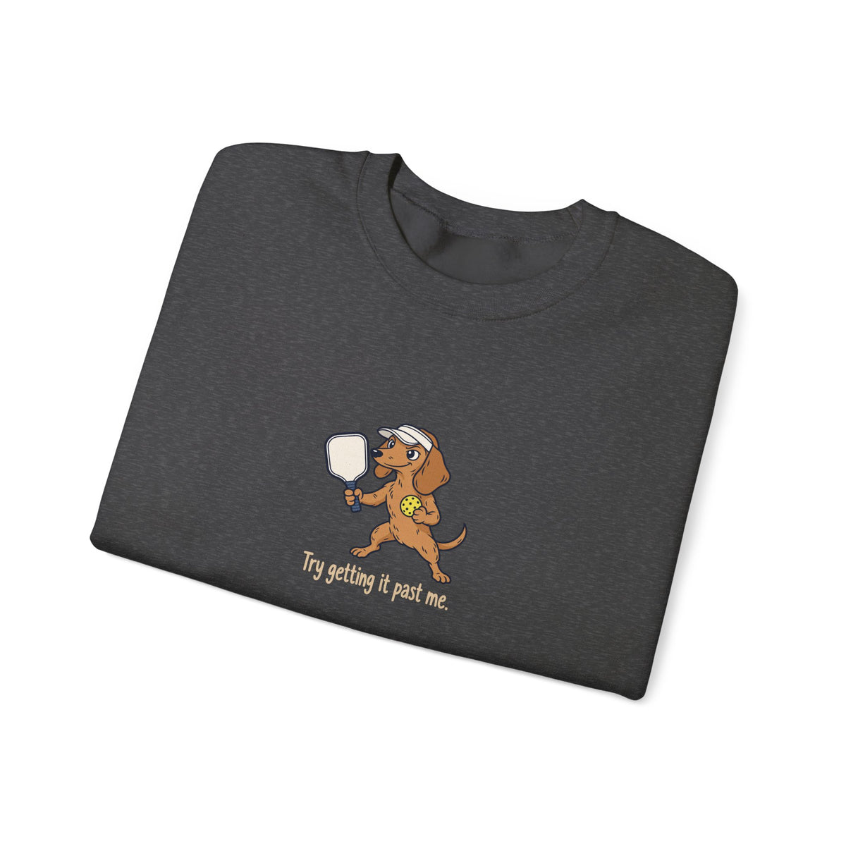 Dachshund pickleball crewneck sweatshirt, Try Getting It Past Me