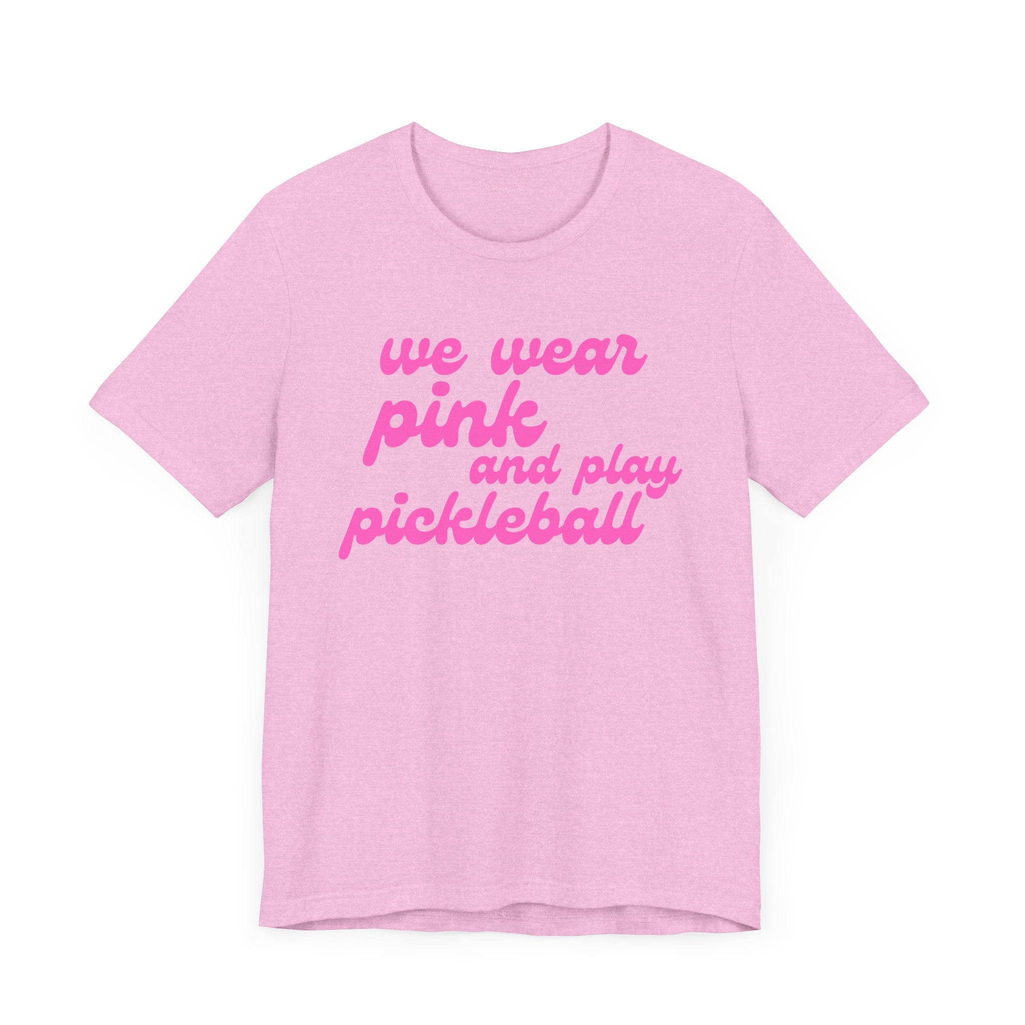 Pickleball T-Shirt | We wear pink and play pickleball | Pink Wednesdays Collection