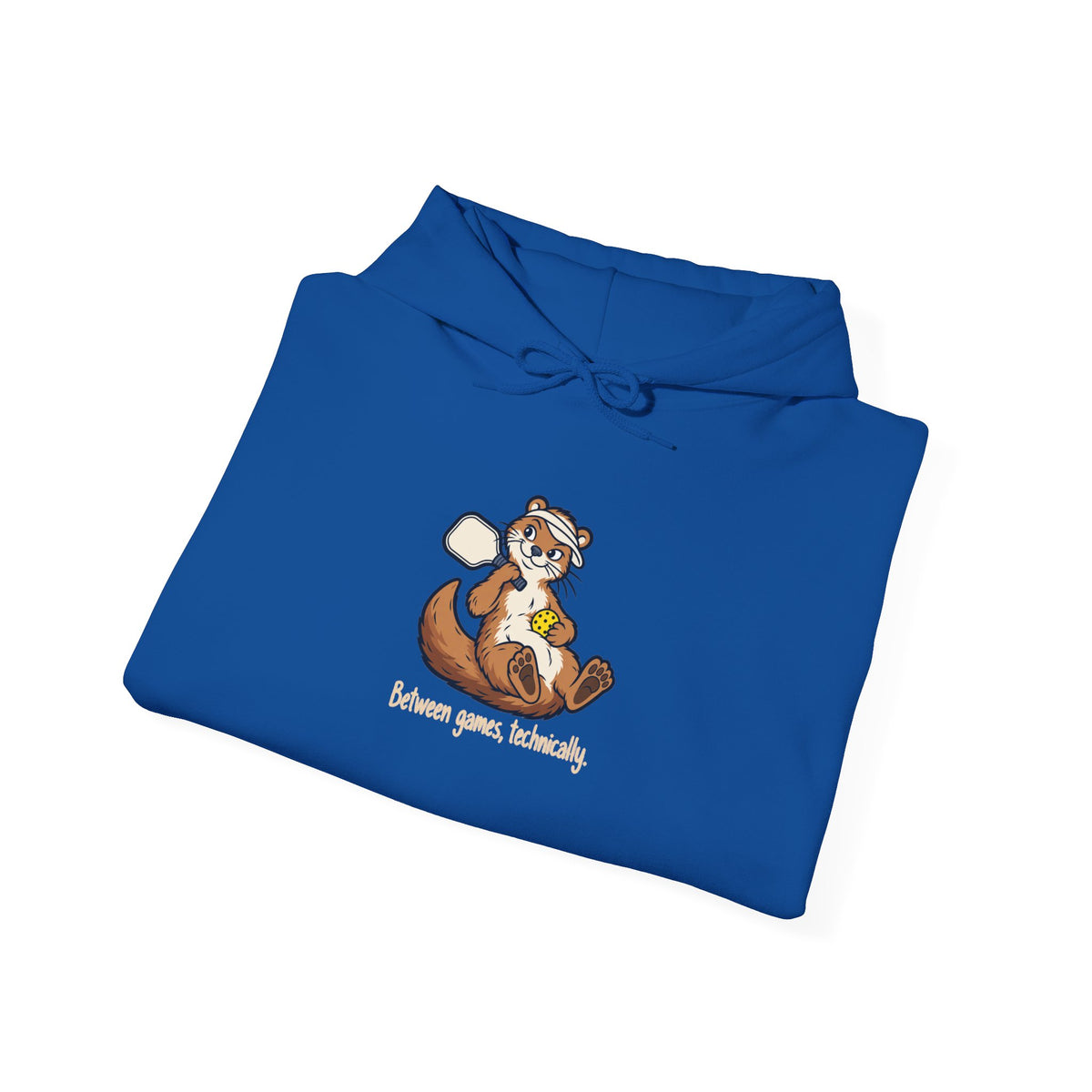 Otter pickleball hoodie, Between Games, Technically