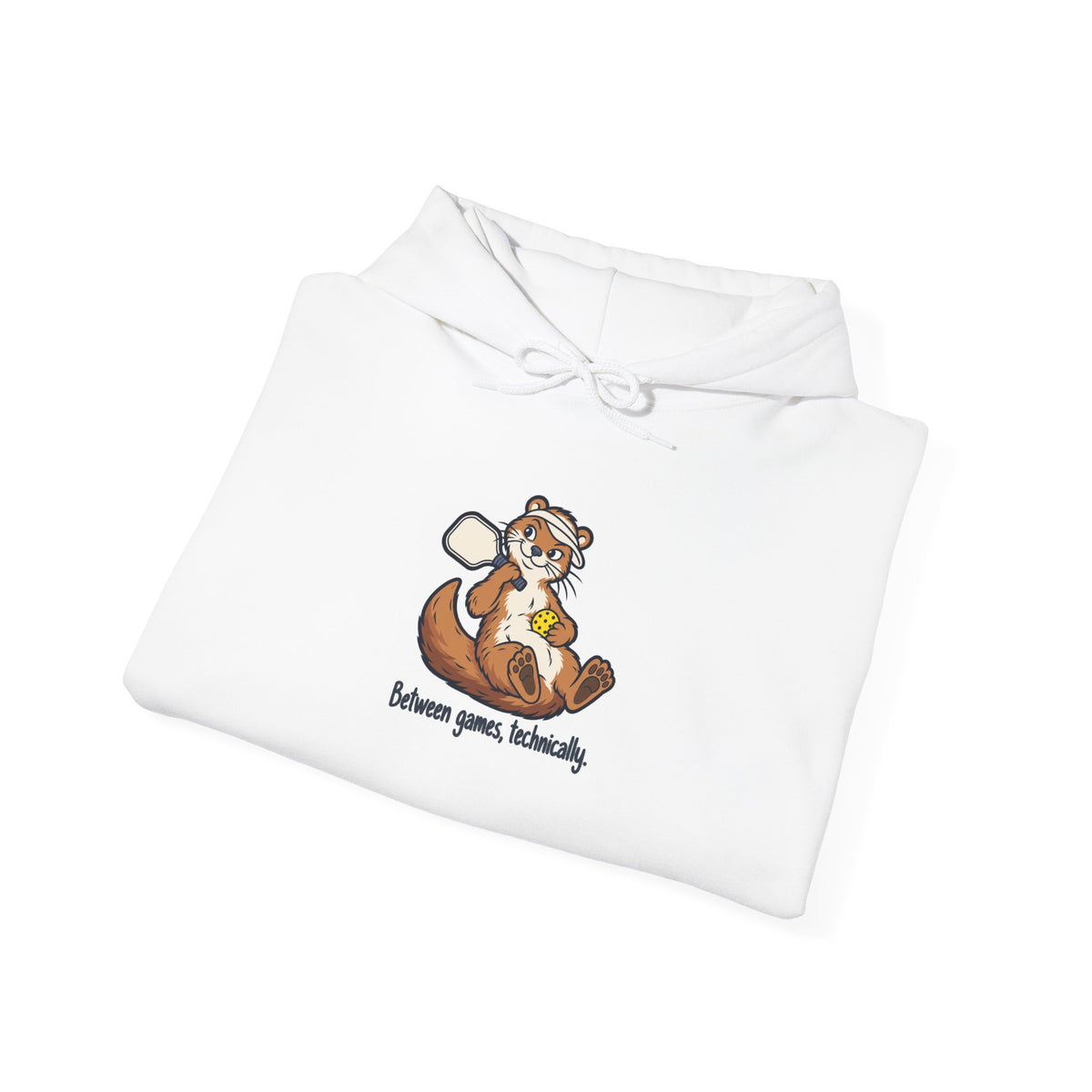 Otter pickleball hoodie, Between Games, Technically