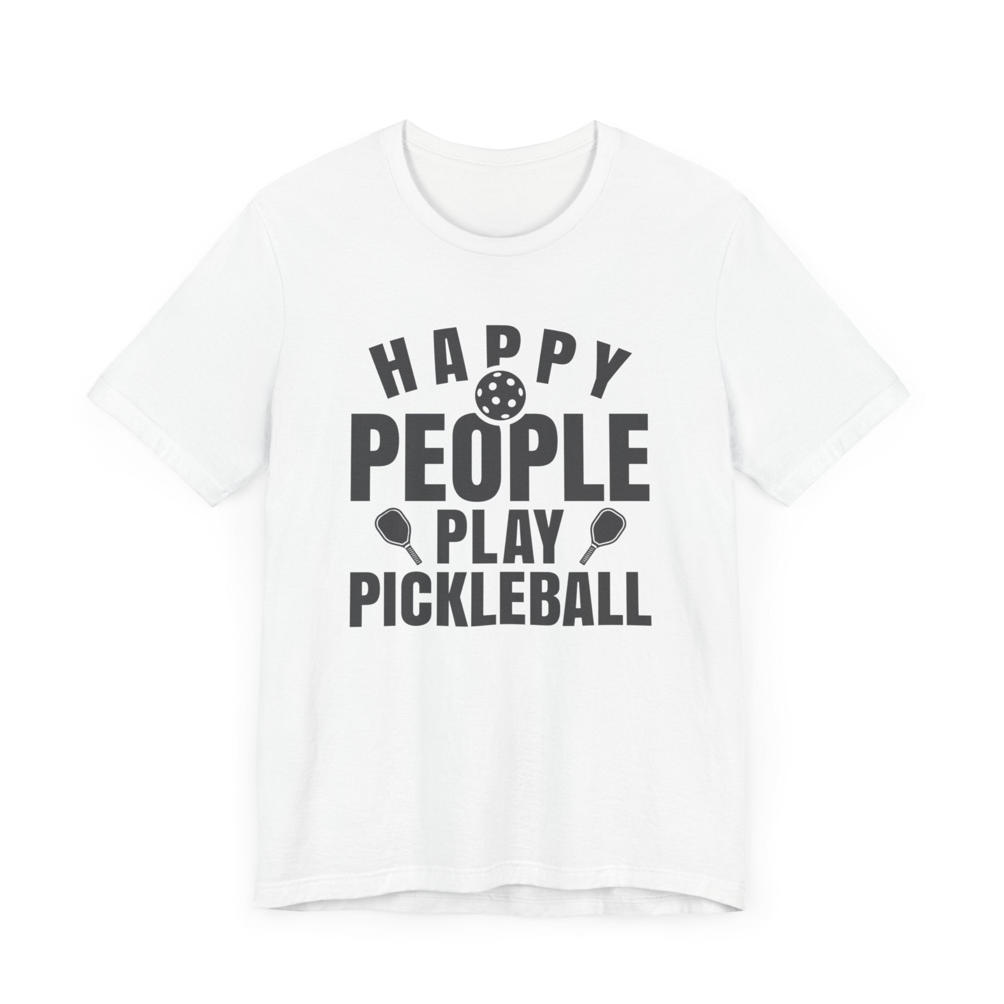 Pickleball T-Shirt - Happy People Play Pickleball