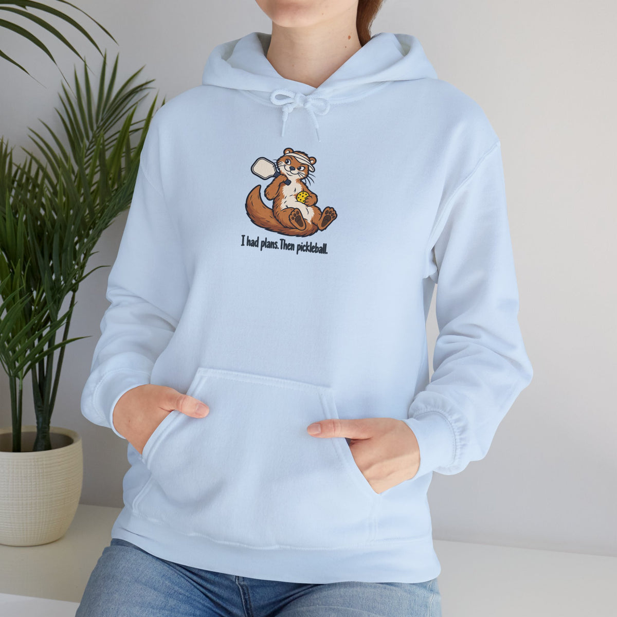 Otter pickleball hoodie, I Had Plans, Then Pickleball