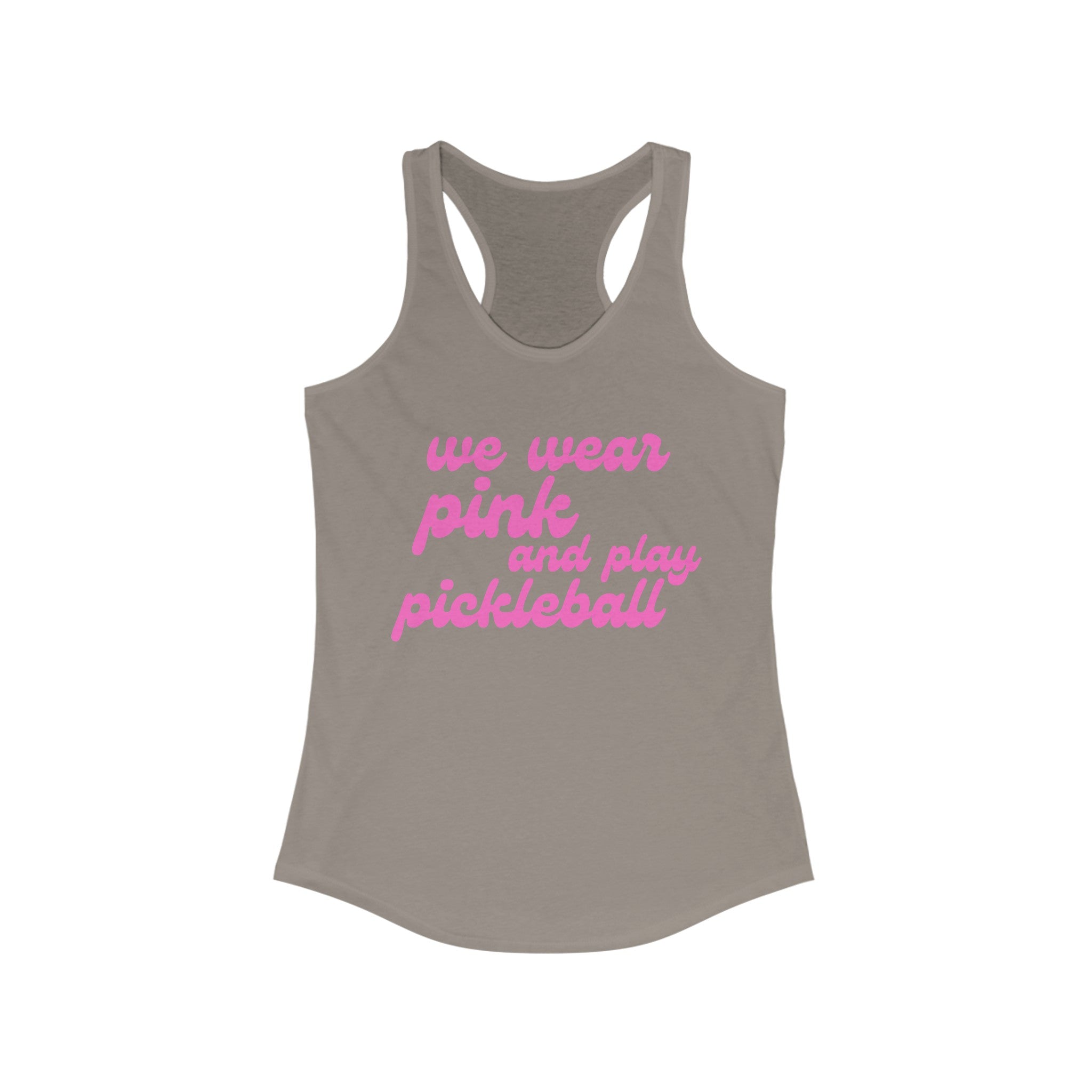 Women's Racerback Slim Fit Pickleball Tank | we wear pink and play pickleball | Pink Wednesdays Collection