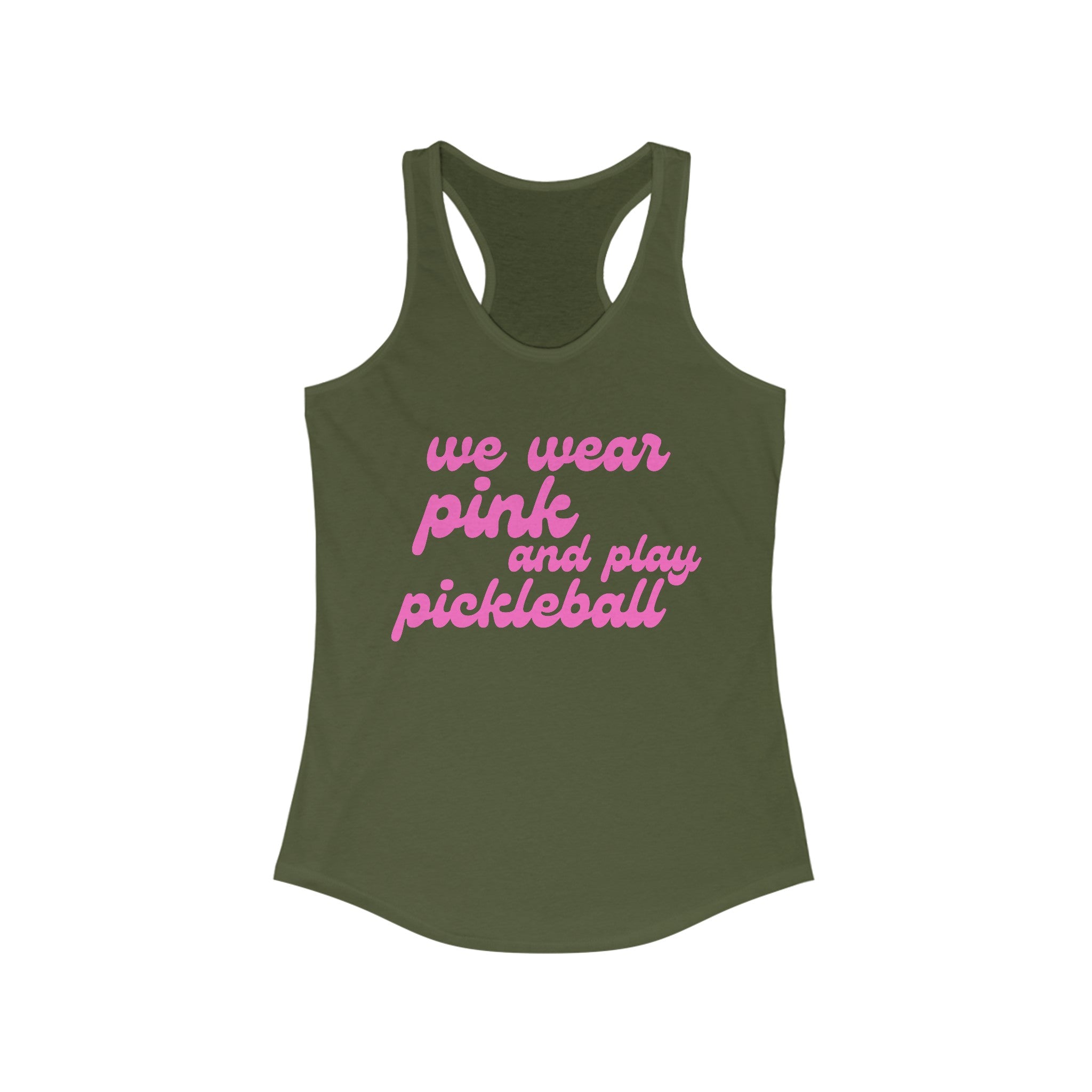 Women's Racerback Slim Fit Pickleball Tank | we wear pink and play pickleball | Pink Wednesdays Collection