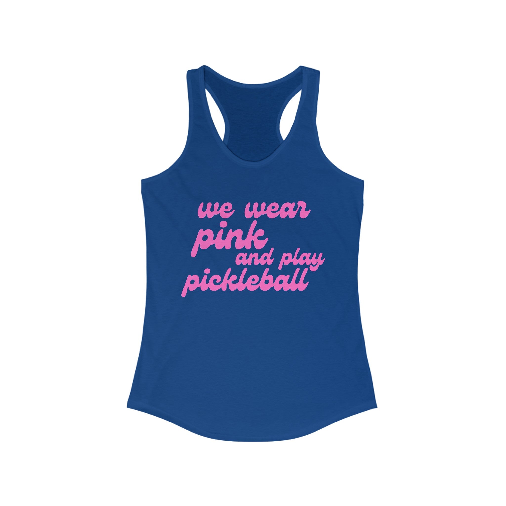 Women's Racerback Slim Fit Pickleball Tank | we wear pink and play pickleball | Pink Wednesdays Collection