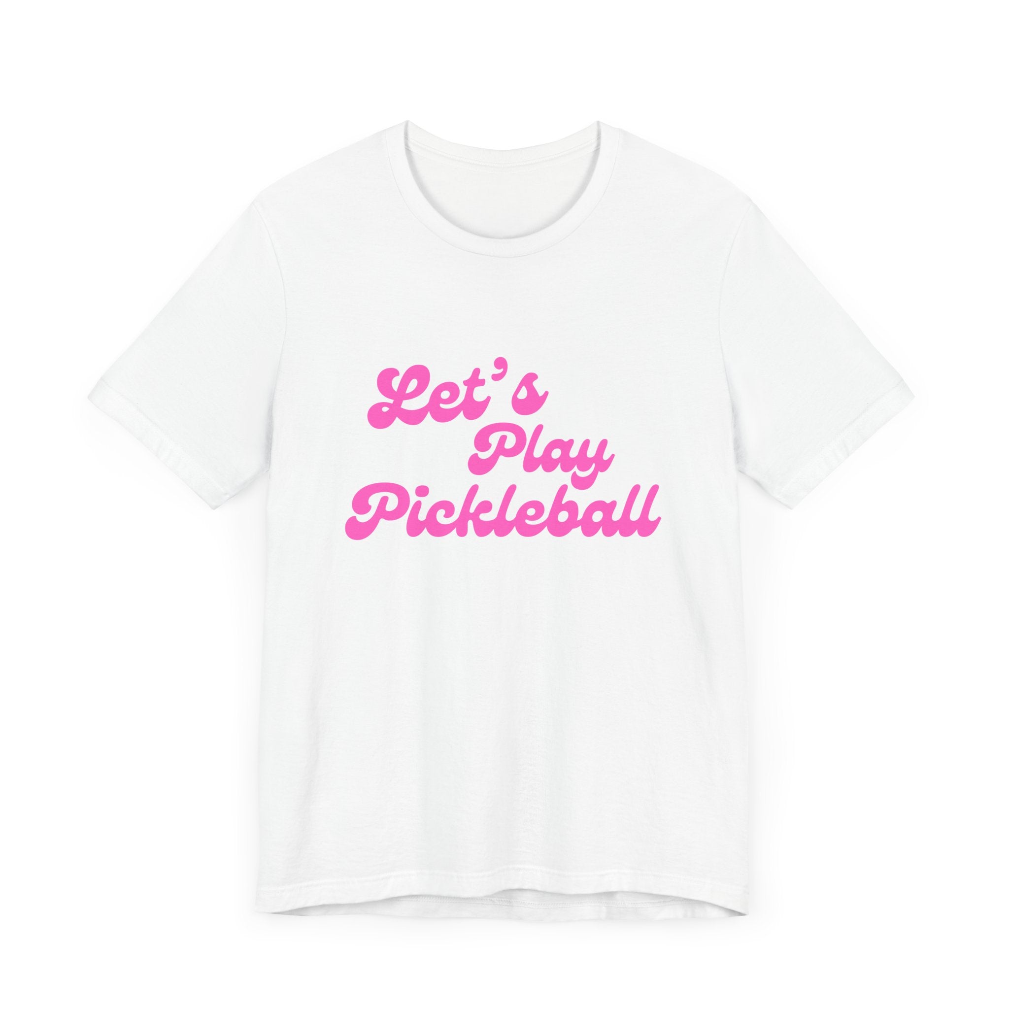 Pickleball T-Shirt | Let's Play Pickleball | Pink Wednesdays Collection