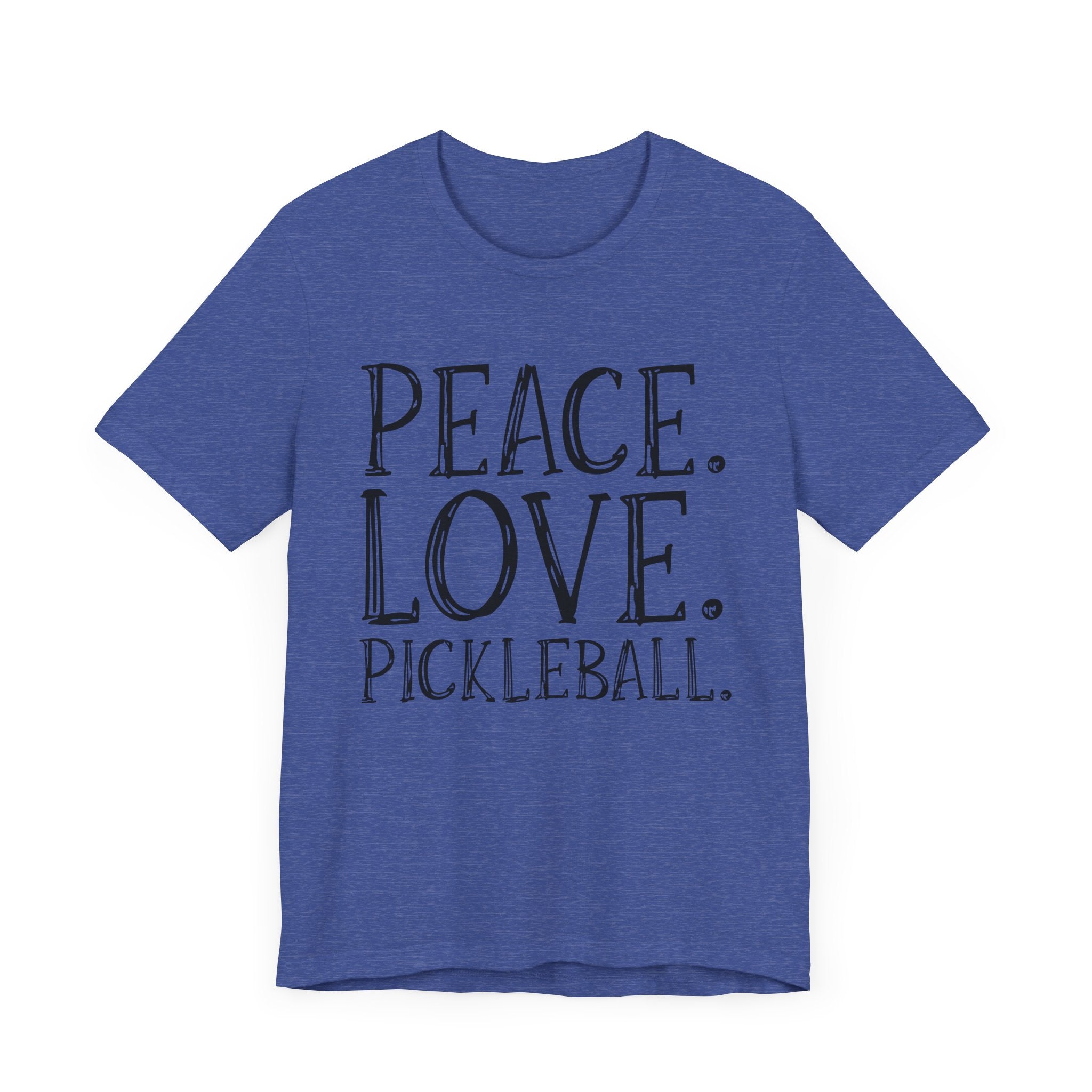 Pickleball T-Shirt - Peace, Love, Pickleball