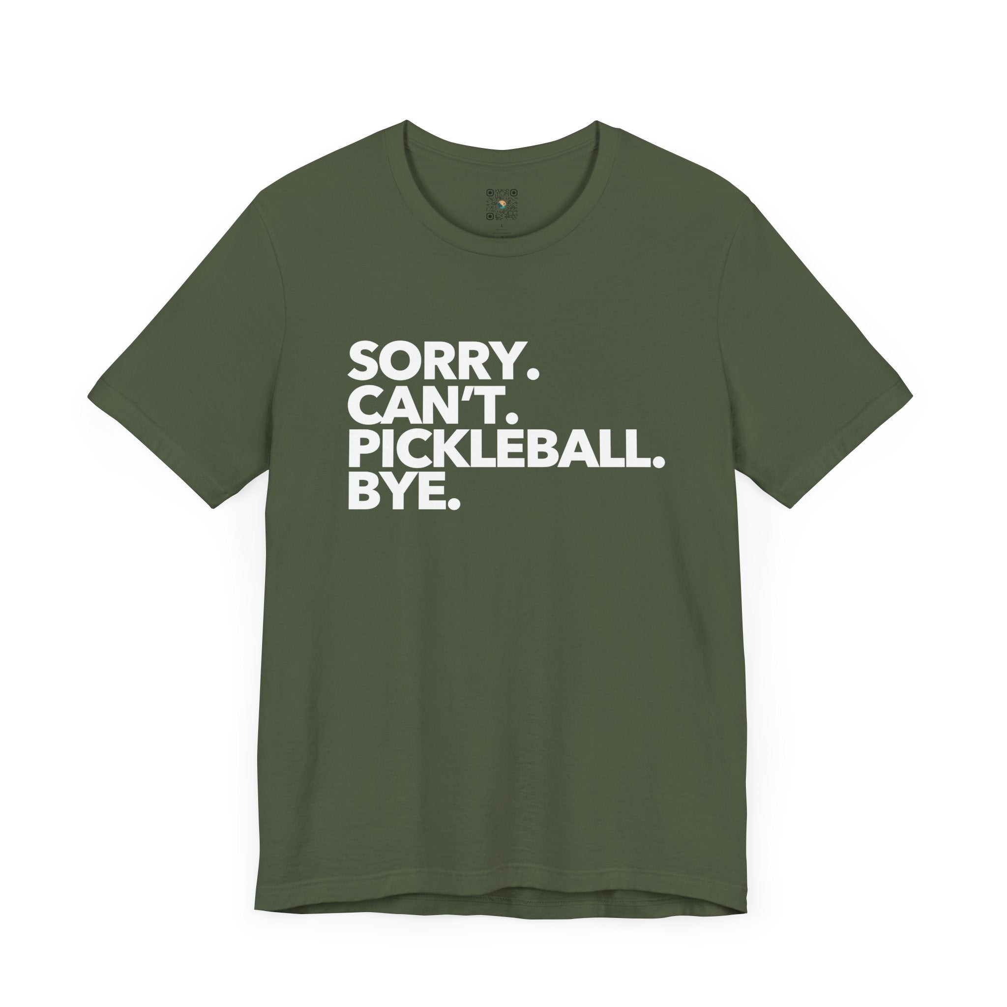 Pickleball T-Shirt - Sorry. Can't. Pickleball. Bye. Design - Pickleball Tee Shirt for Women & Men