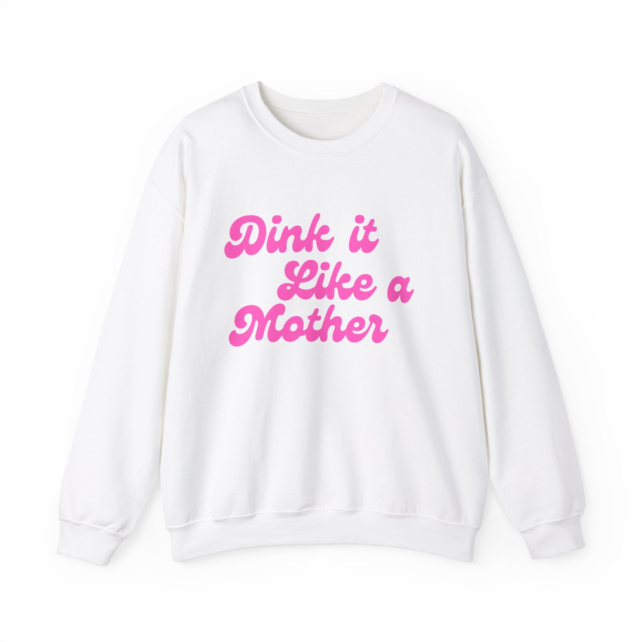 Heavy Blend Crewneck Sweatshirt | Dink it Like a Mother | Pink Wednesdays Collection
