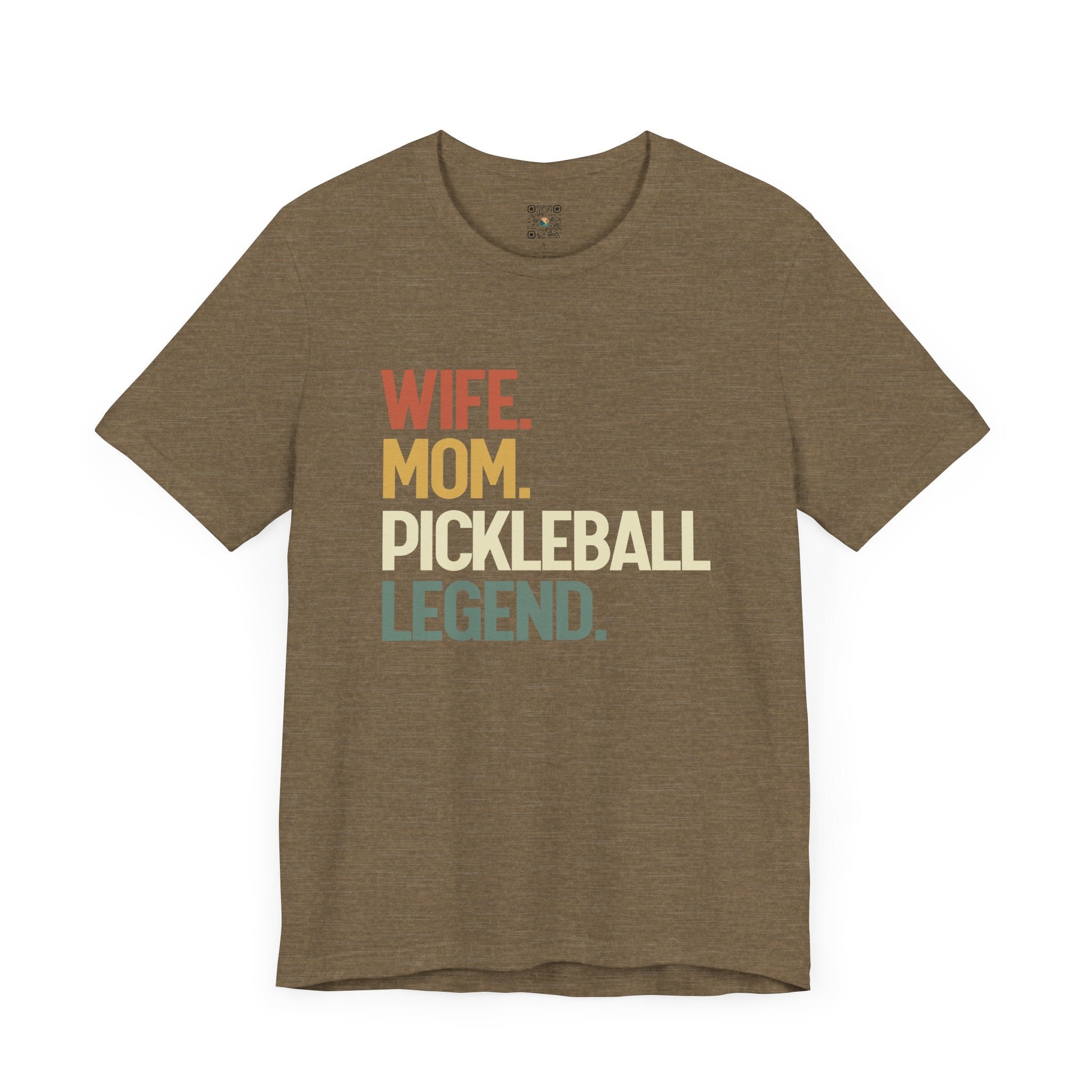 Pickleball T-Shirt - WIFE. MOM. PICKLEBALL LEGEND.