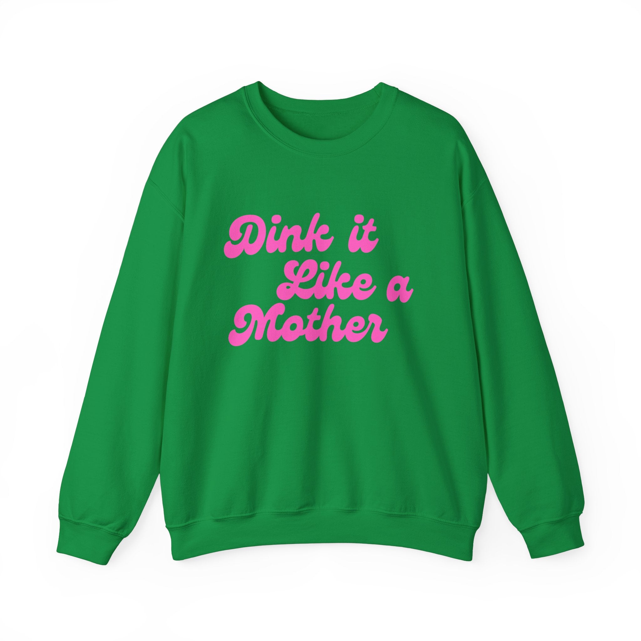 Heavy Blend Crewneck Sweatshirt | Dink it Like a Mother | Pink Wednesdays Collection