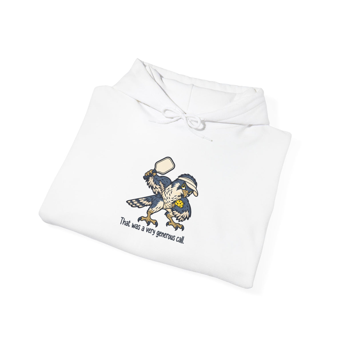 Falcon pickleball hoodie, That Was a Very Generous Call