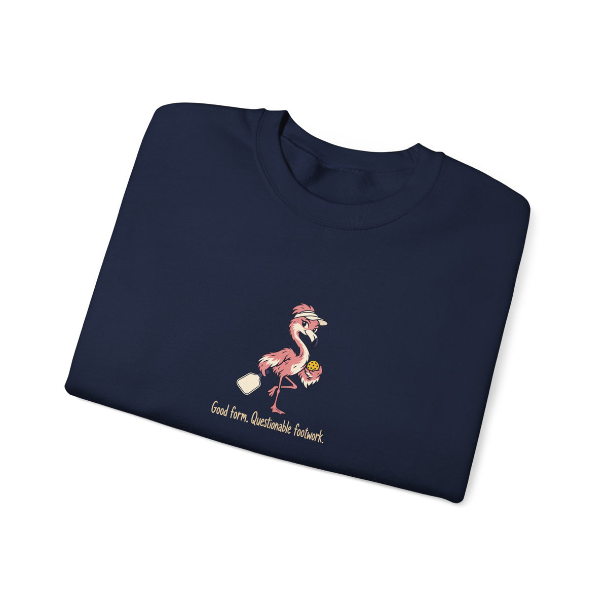 Flamingo pickleball crewneck sweatshirt, Good Form, Questionable Footwork