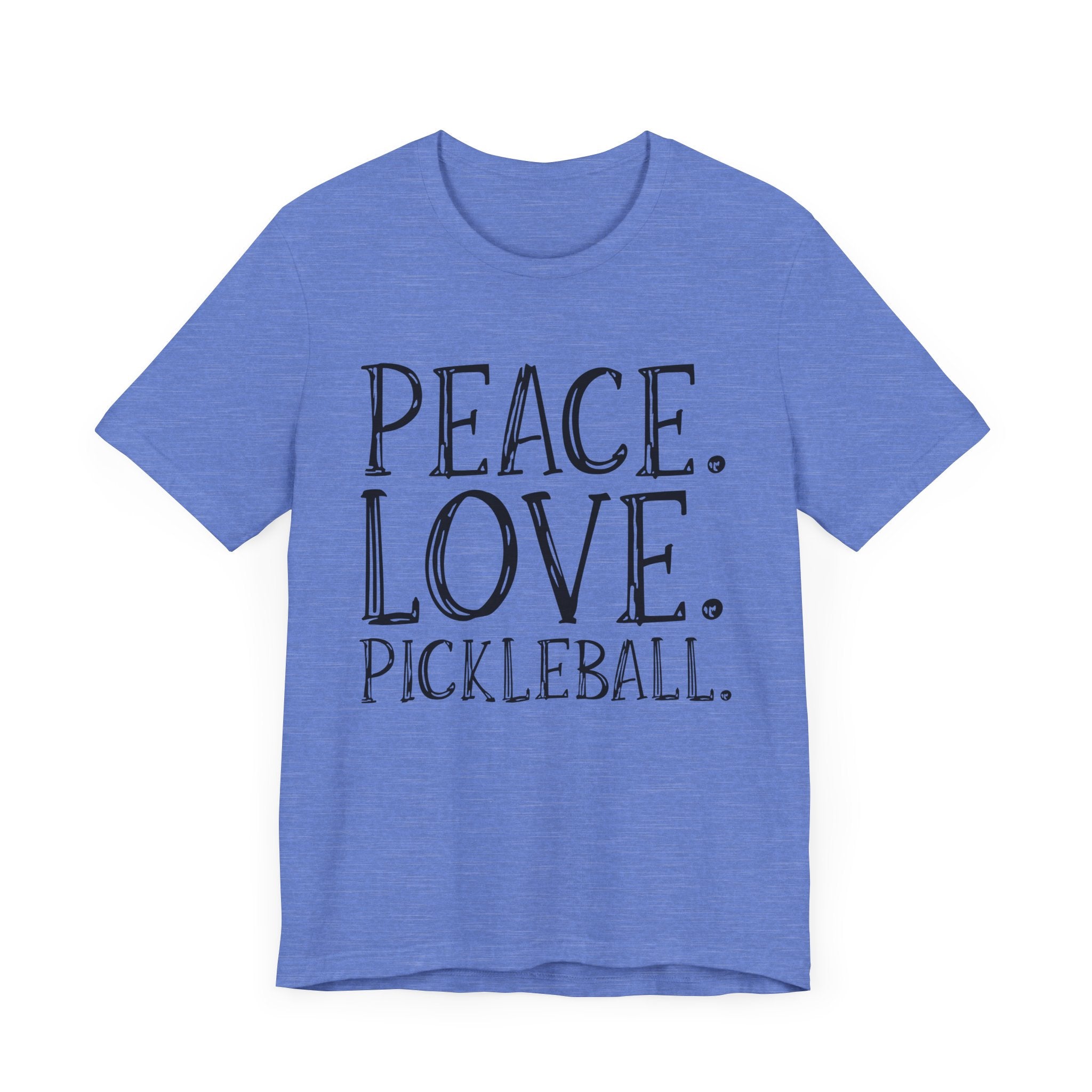 Pickleball T-Shirt - Peace, Love, Pickleball