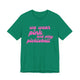 Kelly green pickleball t-shirt with a pink script We Wear Pink and Play Pickleball text design